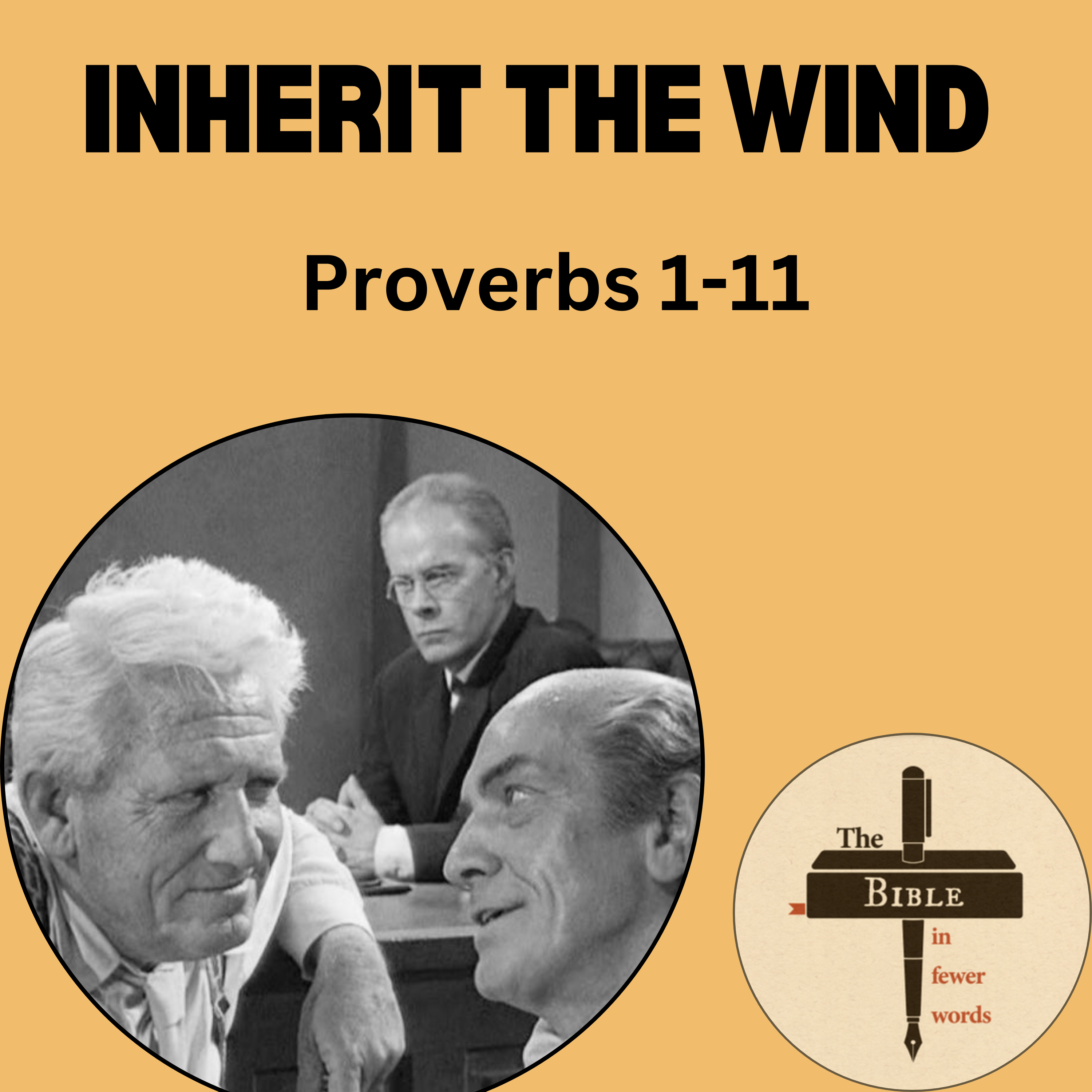 #174: Proverbs 1-11 | Inherit the wind