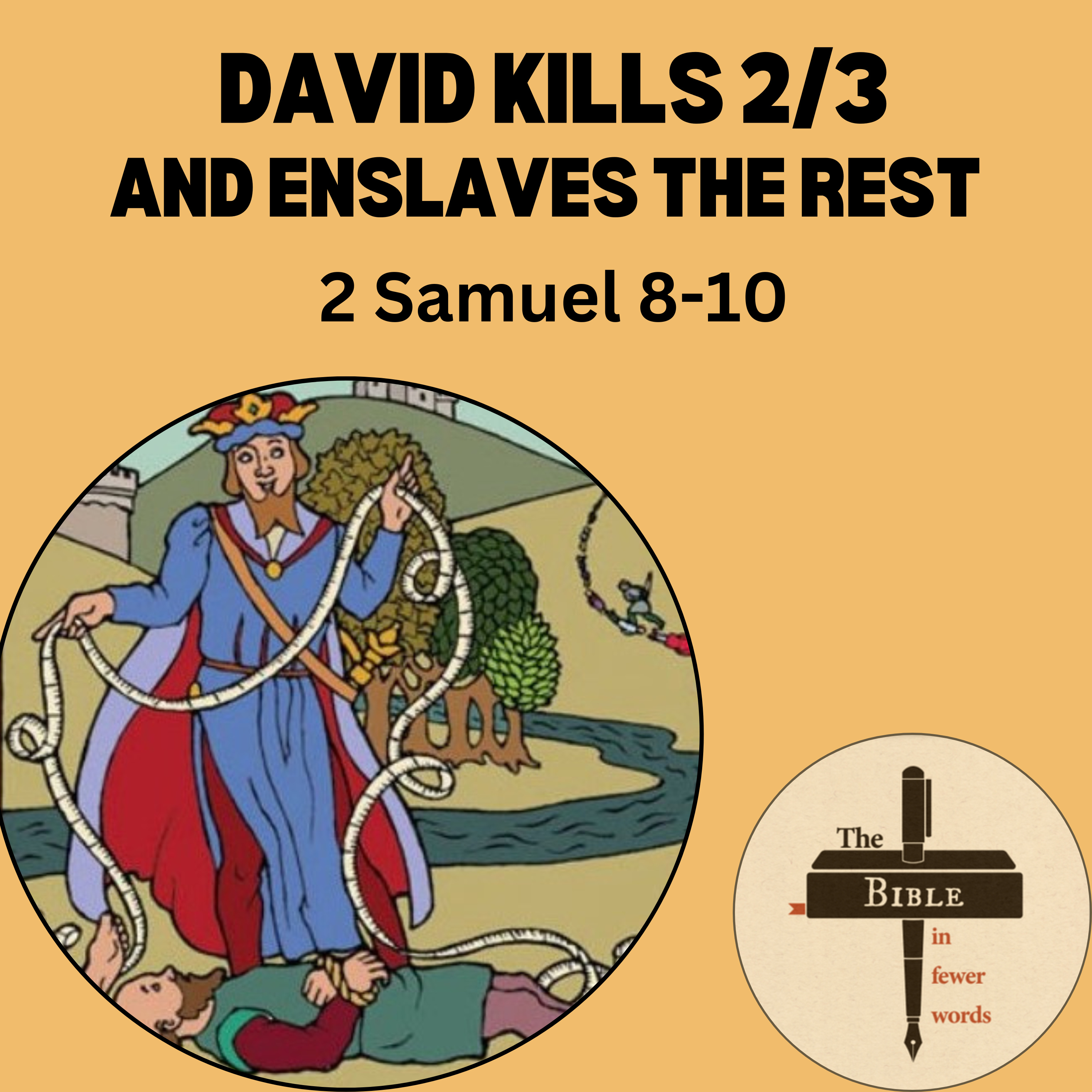 #121: 2 Samuel 8-10 | God gave David victory wherever he went