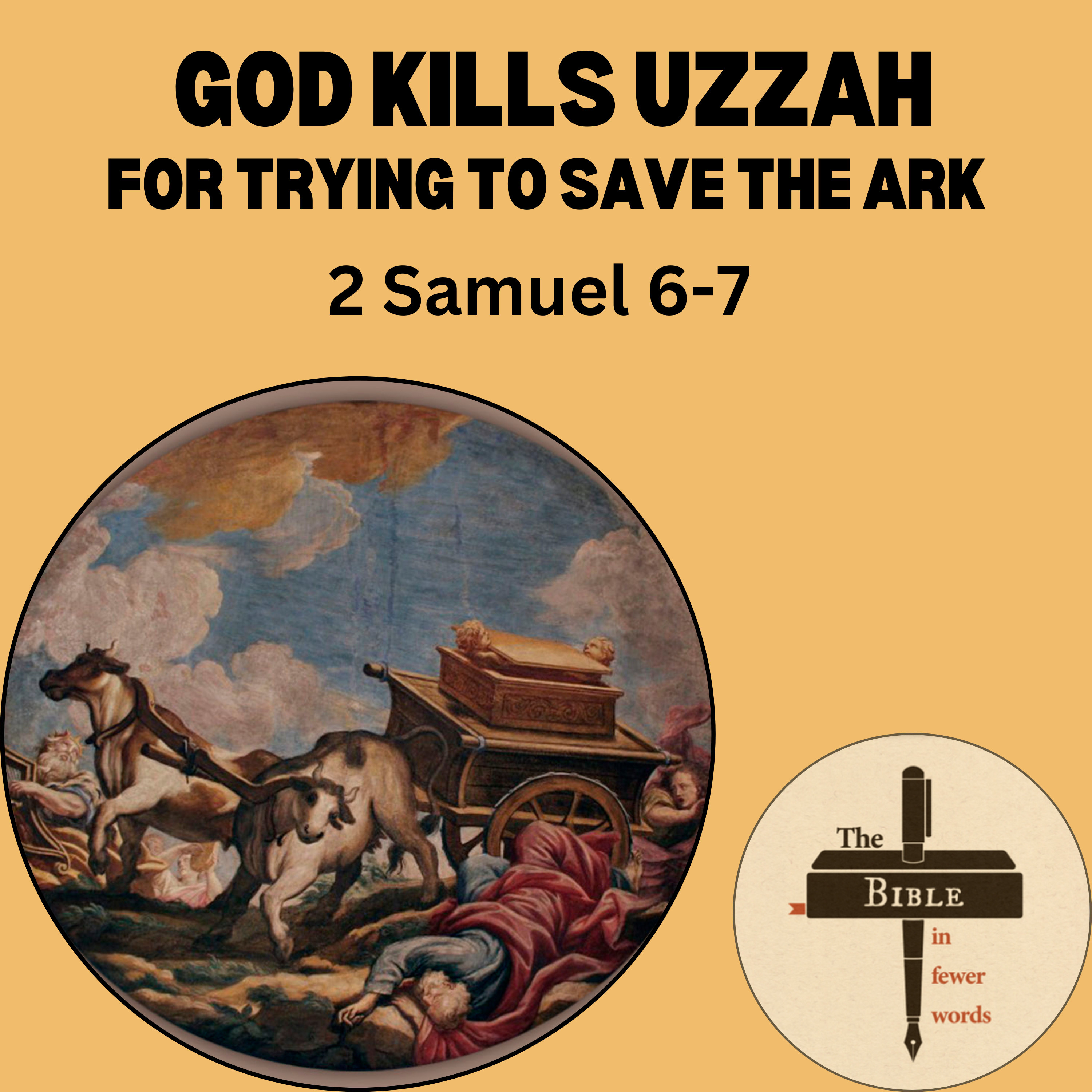 #120: 2 Samuel 6-7 | God kills Uzzah and David dances nearly naked episode artwork