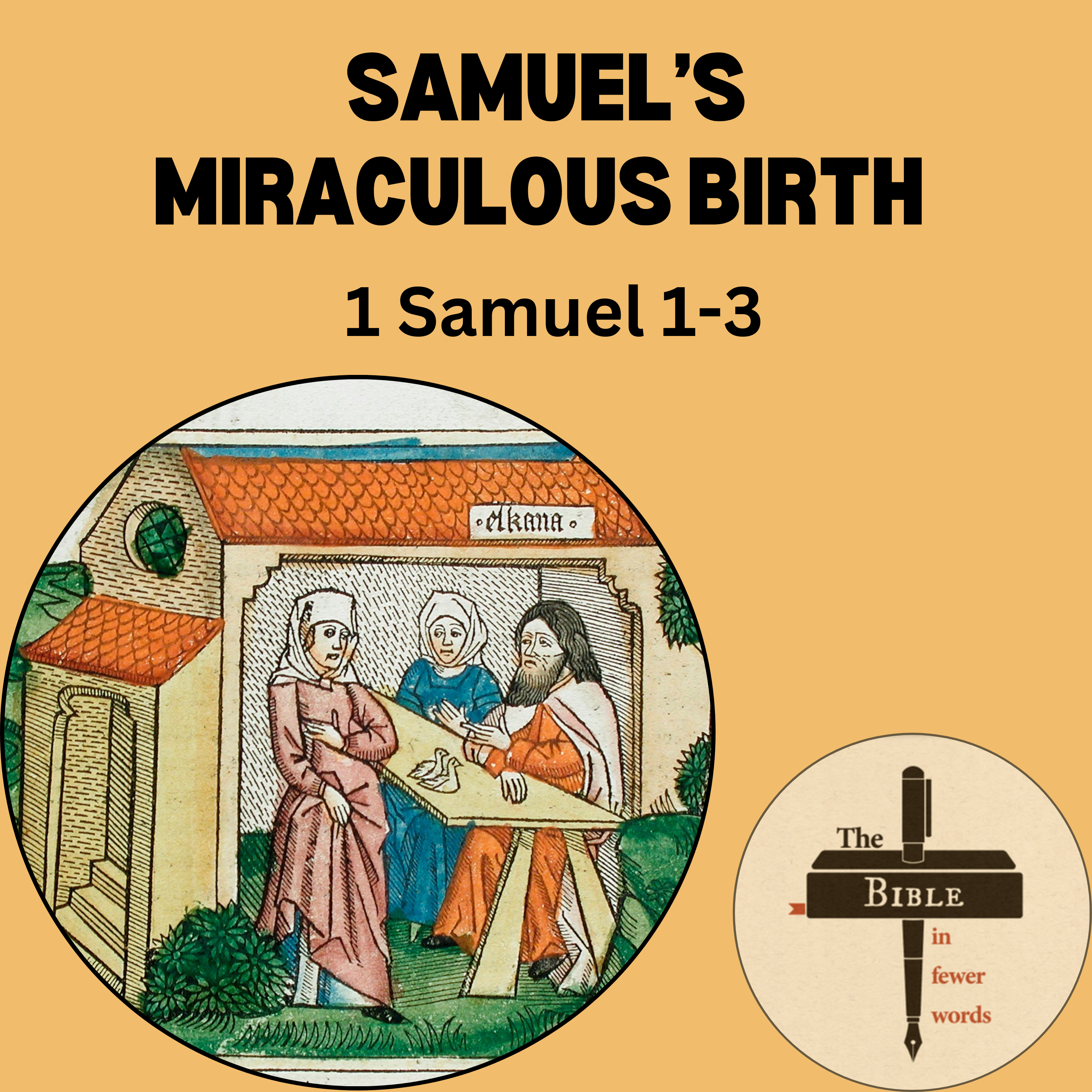 #101: 1 Samuel 1-3 | Samuel's miraculous birth and Eli's sons of Belial episode artwork