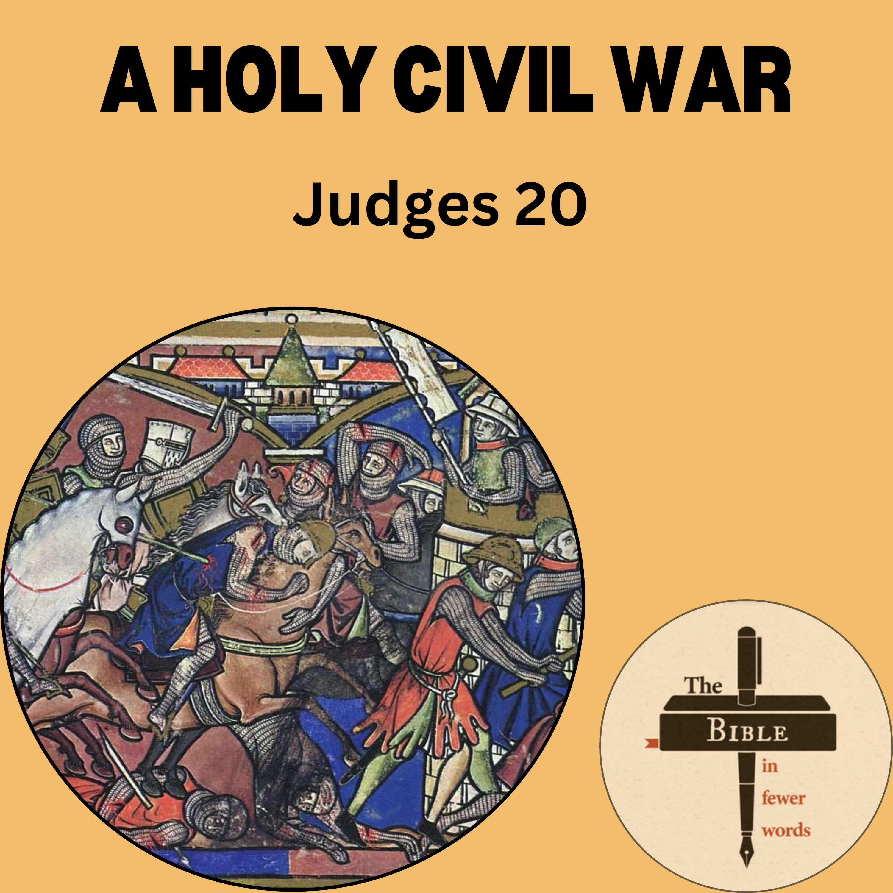 #98: Judges 20 | A holy civil war