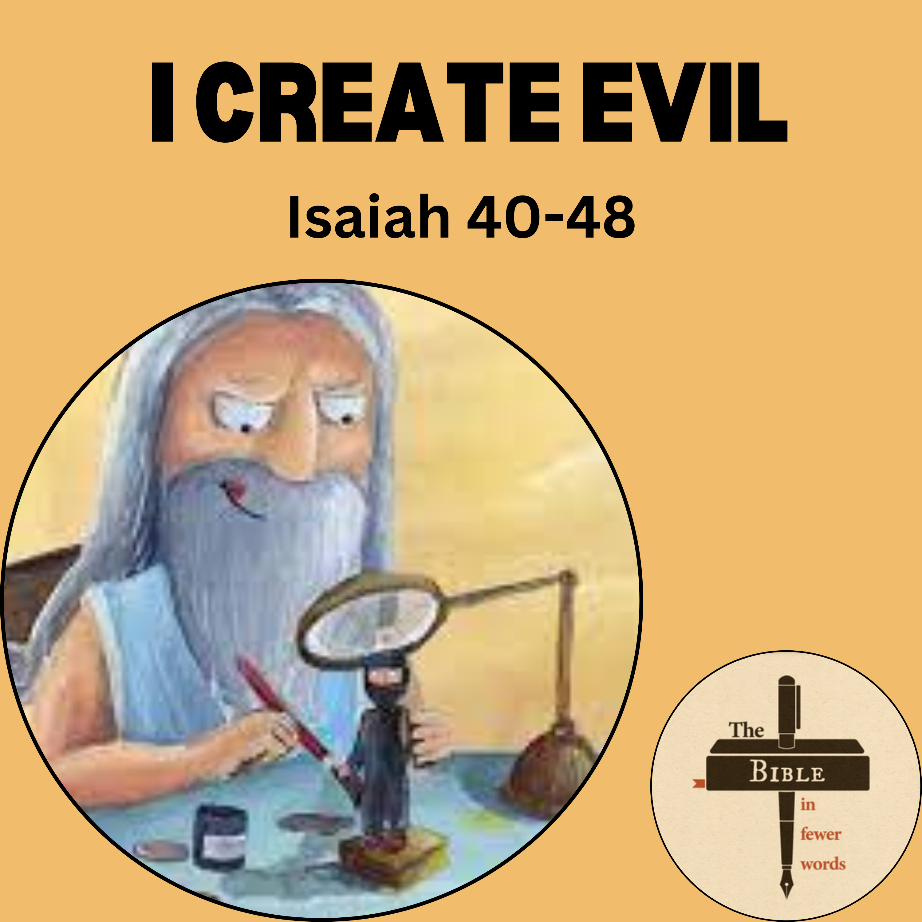#185: Isaiah 40-48 | God creates evil