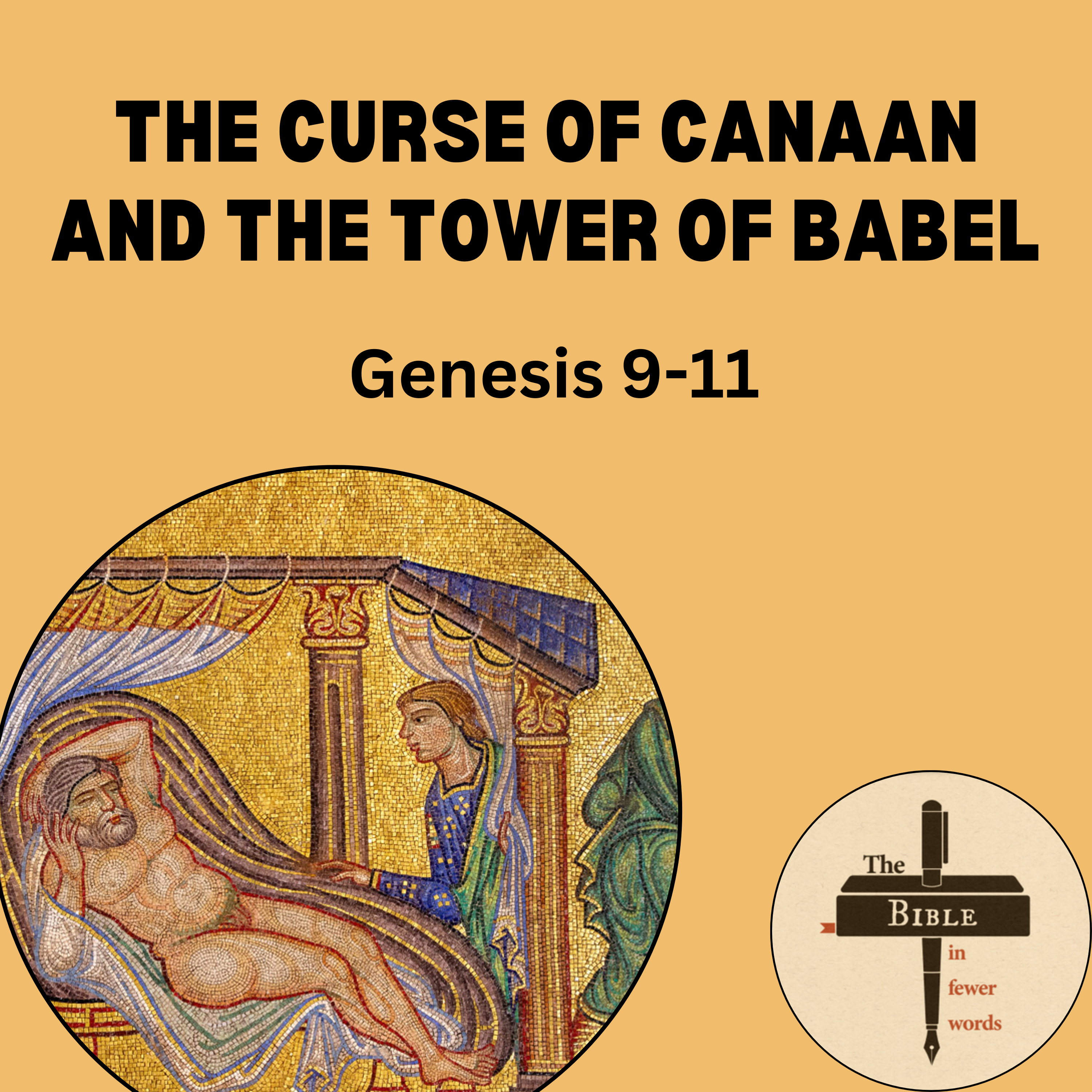 #3a: Genesis 9-11 | The Curse of Canaan and the Tower of Babel episode artwork