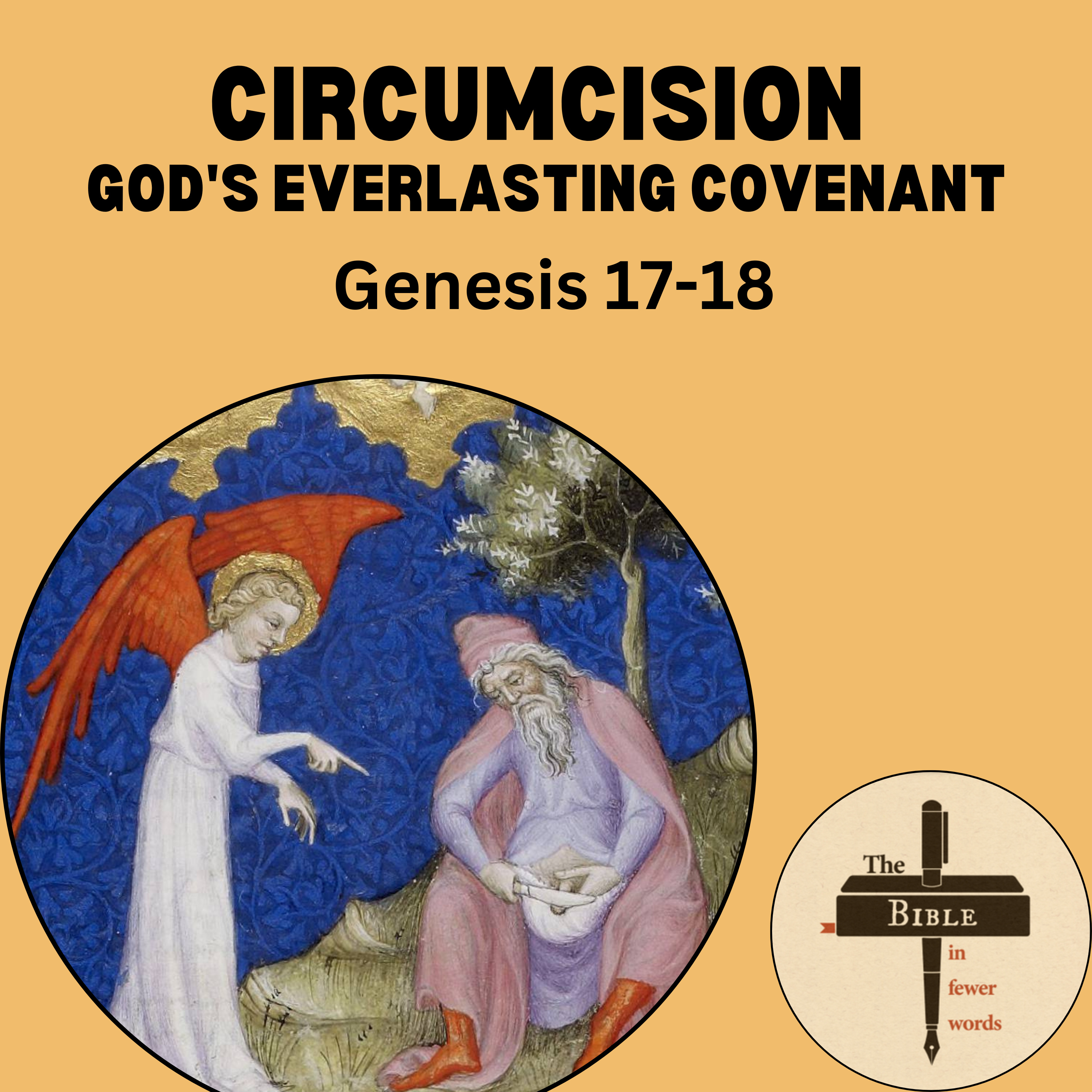 #4b: Genesis 17-18 | Circumcision: God's everlasting covenant