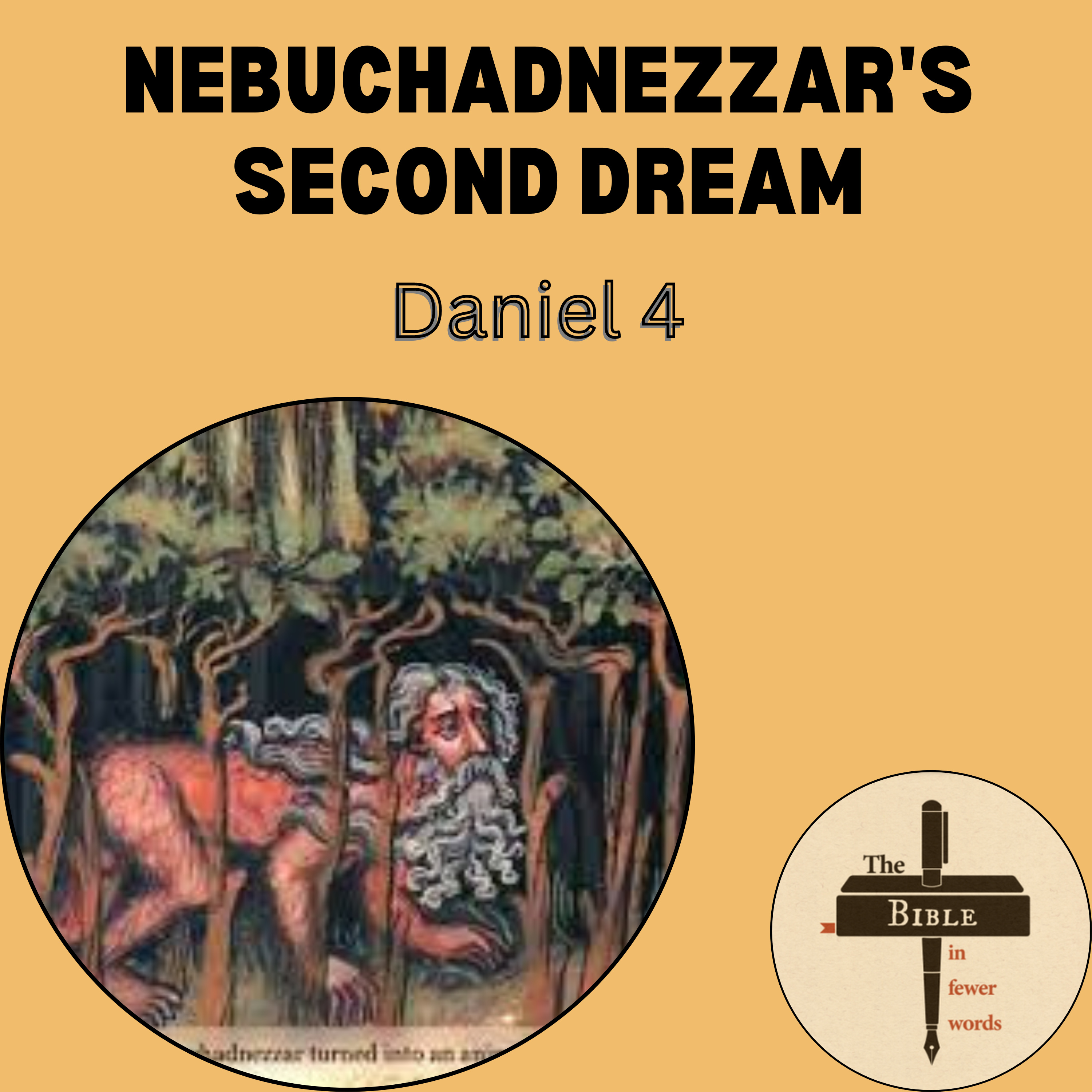 #212: Daniel 4 | Nebuchadnezzar's second dream