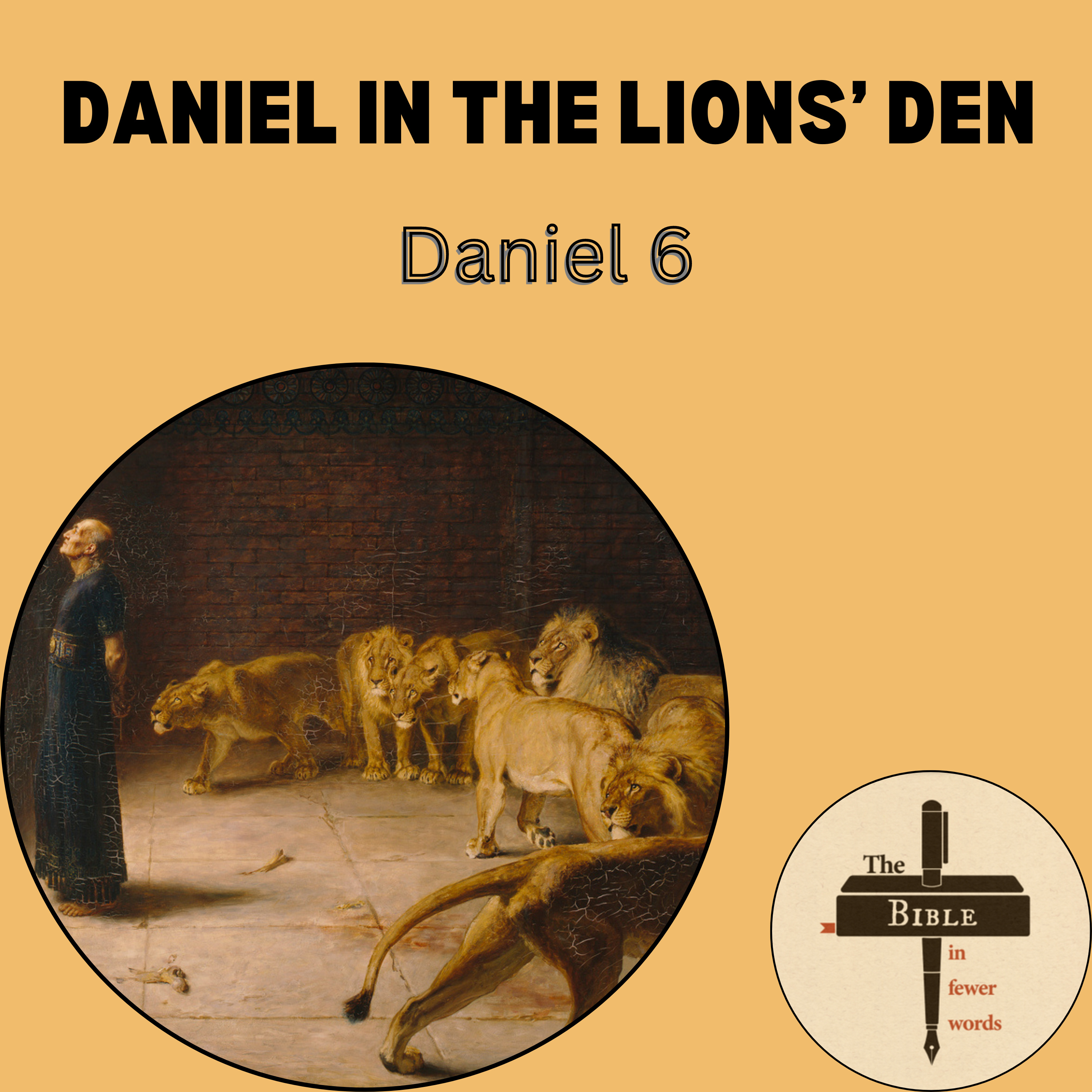 #214: Daniel 6 | Daniel in the lions' den