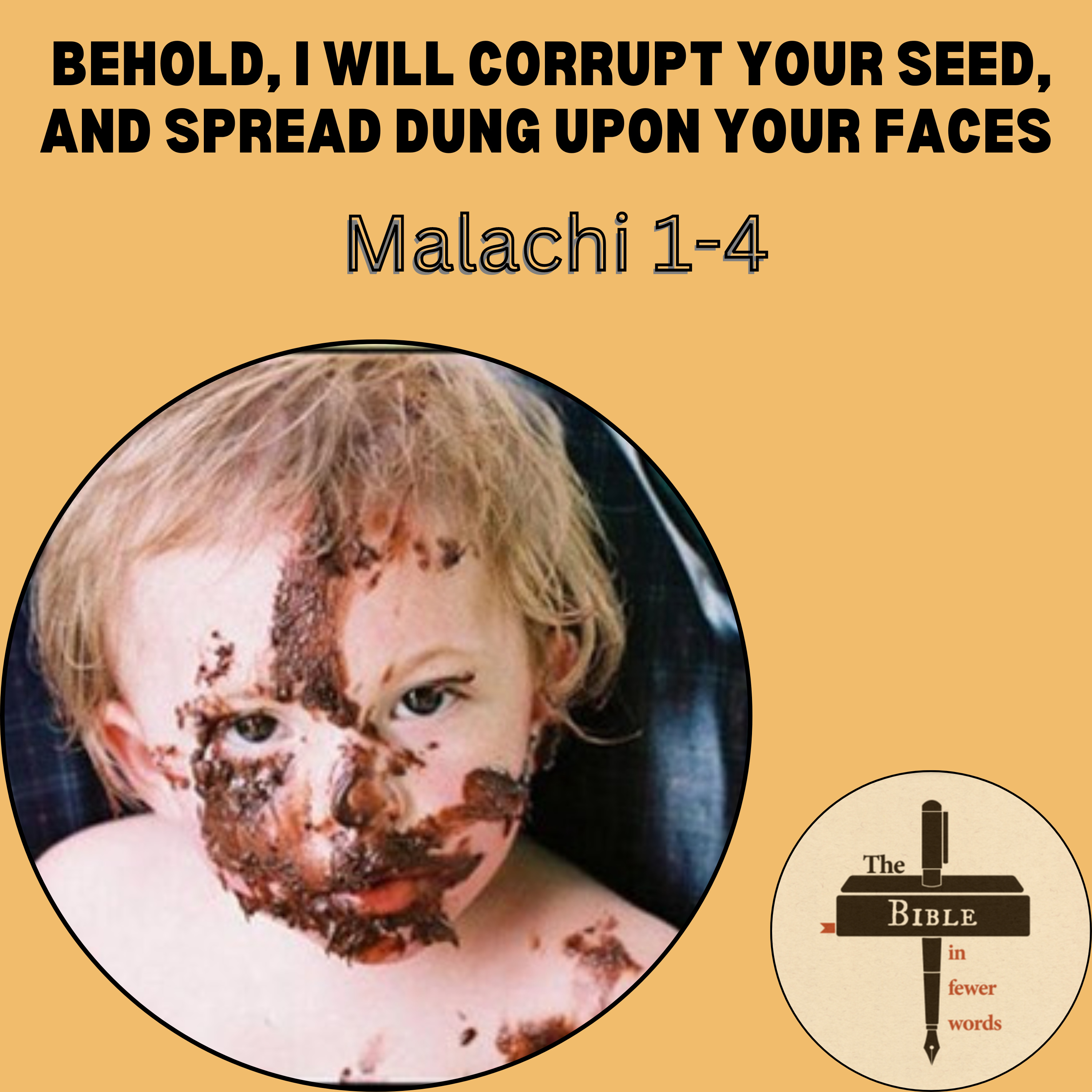 #232: Malachi 1-4 | I will spread dung upon your faces