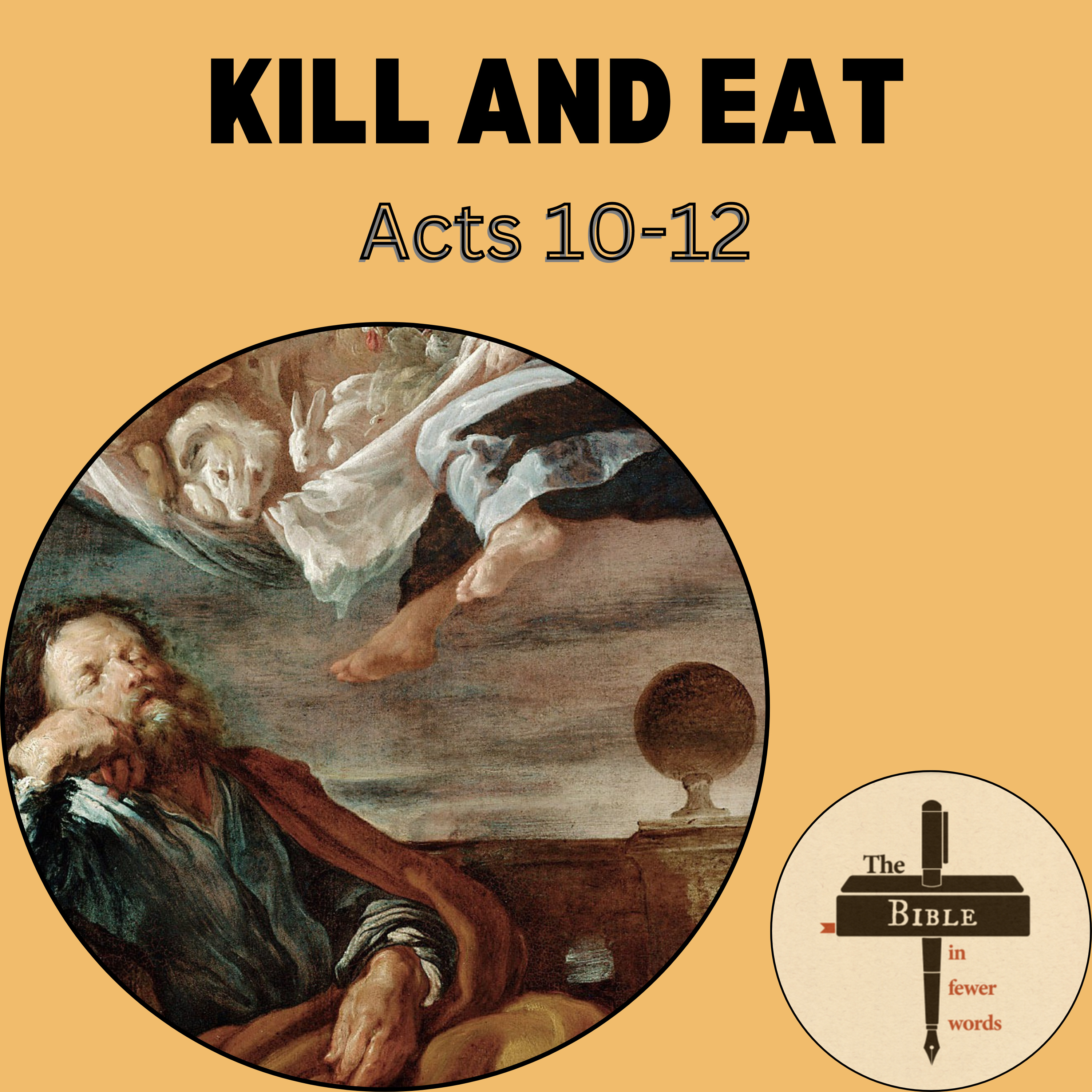 #273: Acts 10-13 | Kill and eat