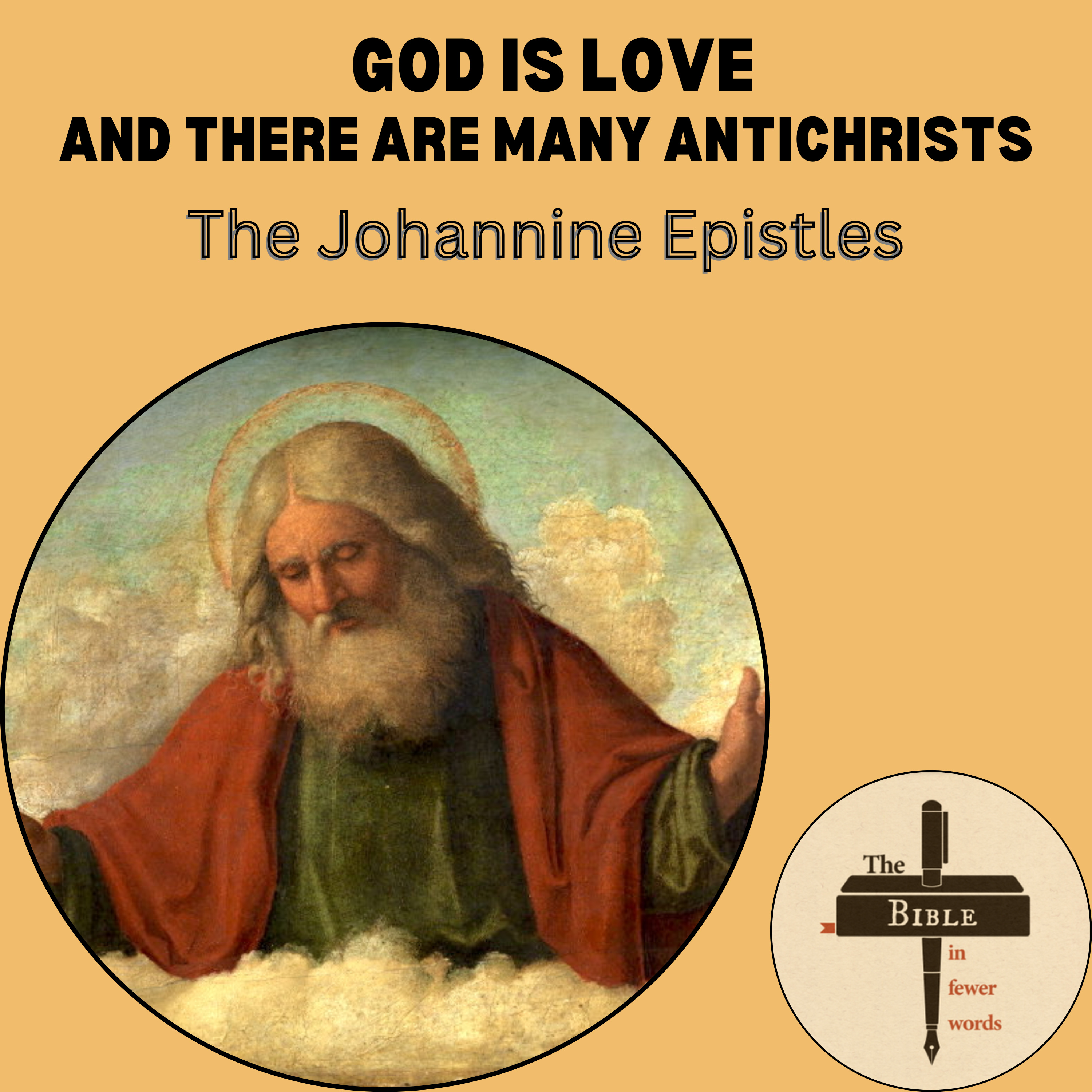 #298: The Johannine Epistles | God is love and there are many antichrists episode artwork