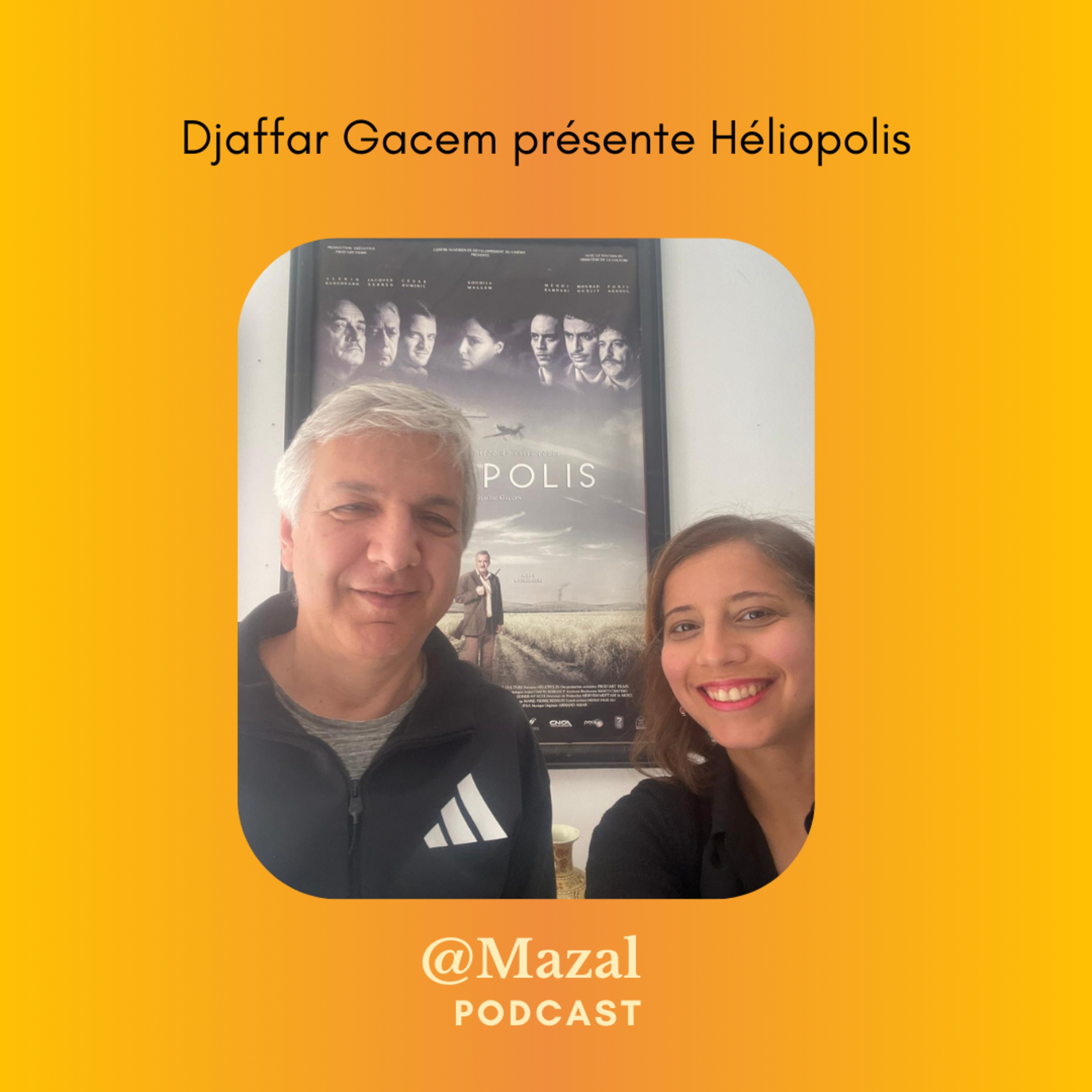 DJAFFAR GACEM présente HELIOPOLIS episode artwork