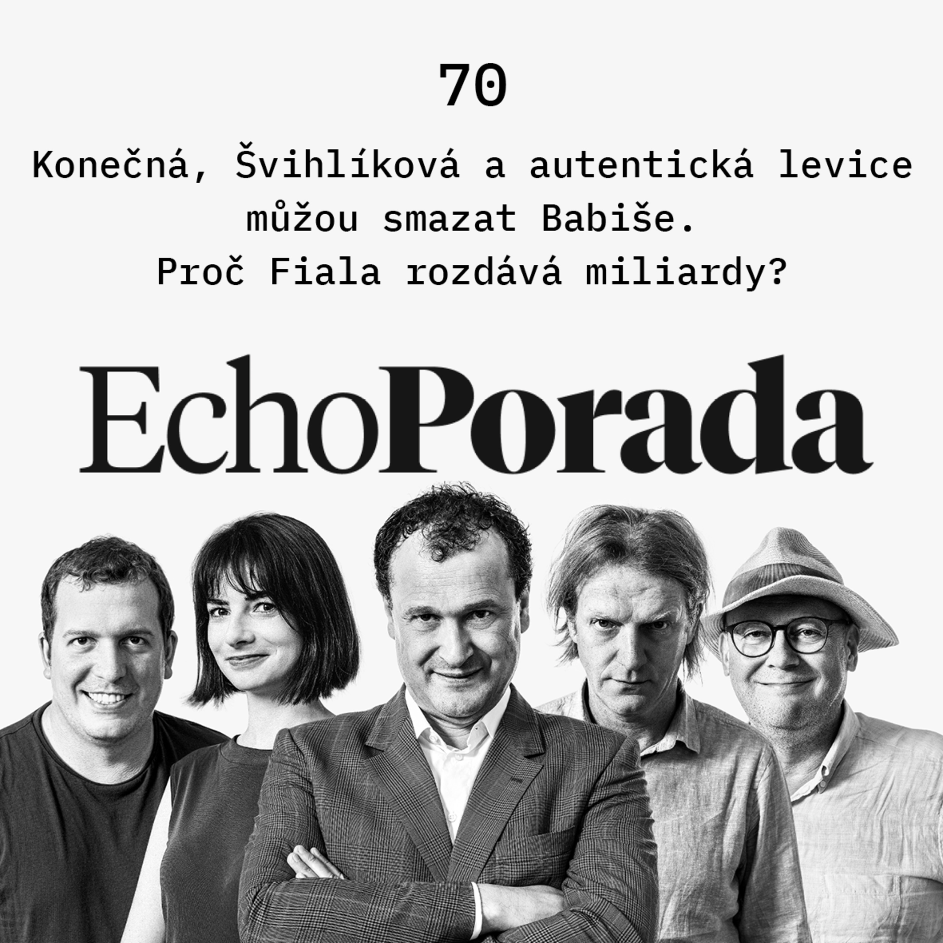 Konečná, Švihlíková a autentická levice můžou smazat Babiše. A proč Fiala rozdává miliardy na nájmy? episode artwork