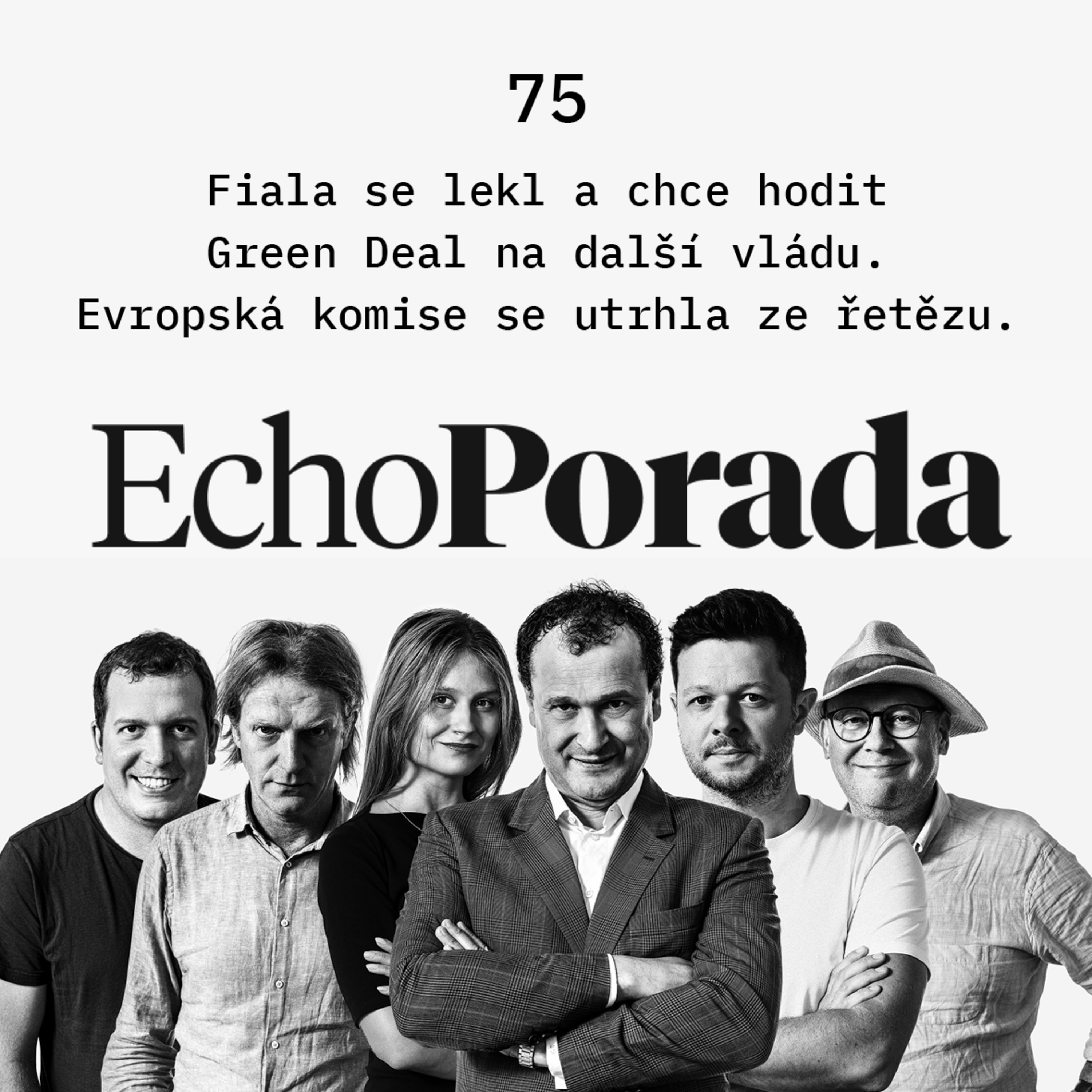 Fiala se lekl a Green Deal chce hodit na příští vládu. Evropská komise se utrhla ze řetězu episode artwork