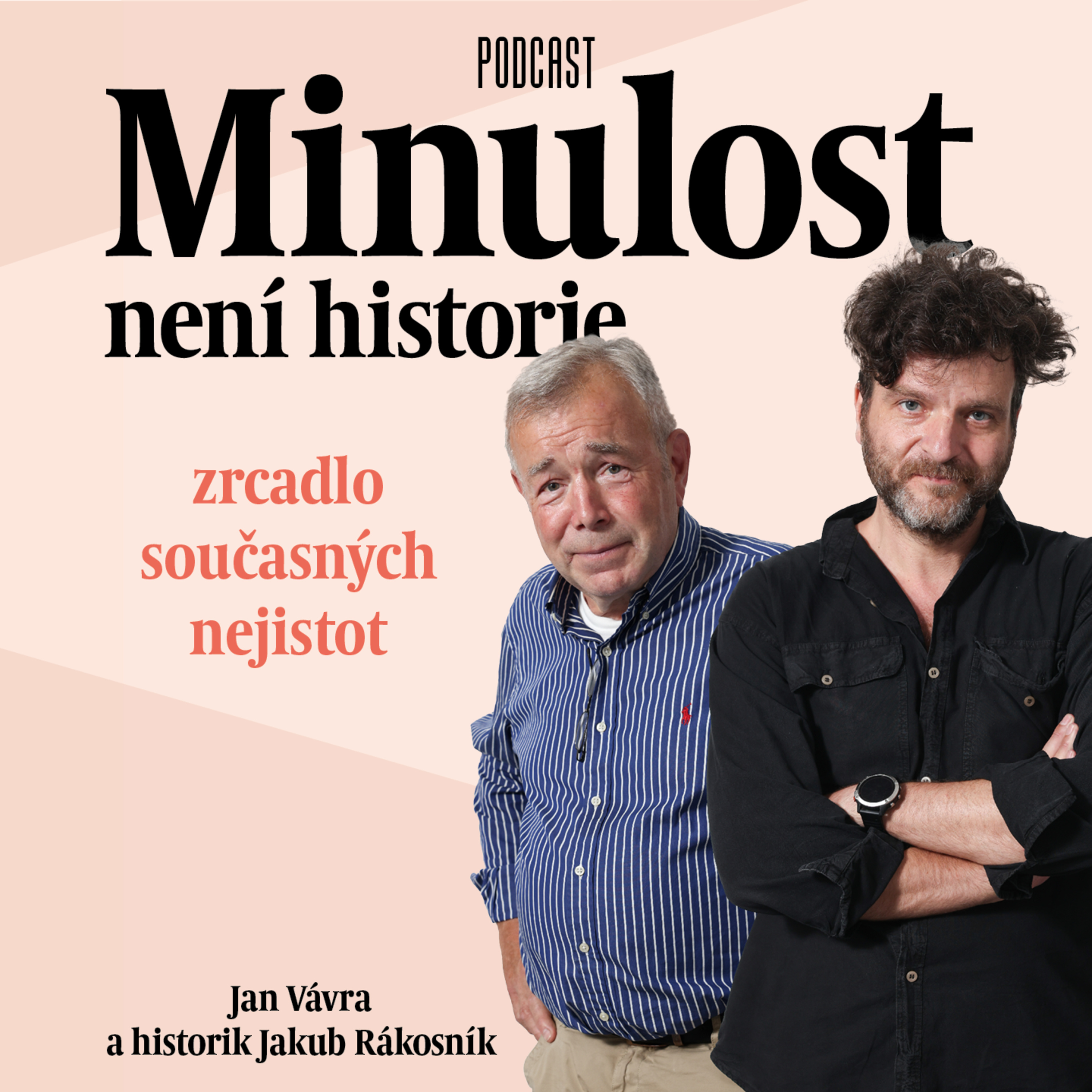 Dějiny budeme pořád přepisovat. Minulost je jen jedna, ale historií je mnoho episode artwork