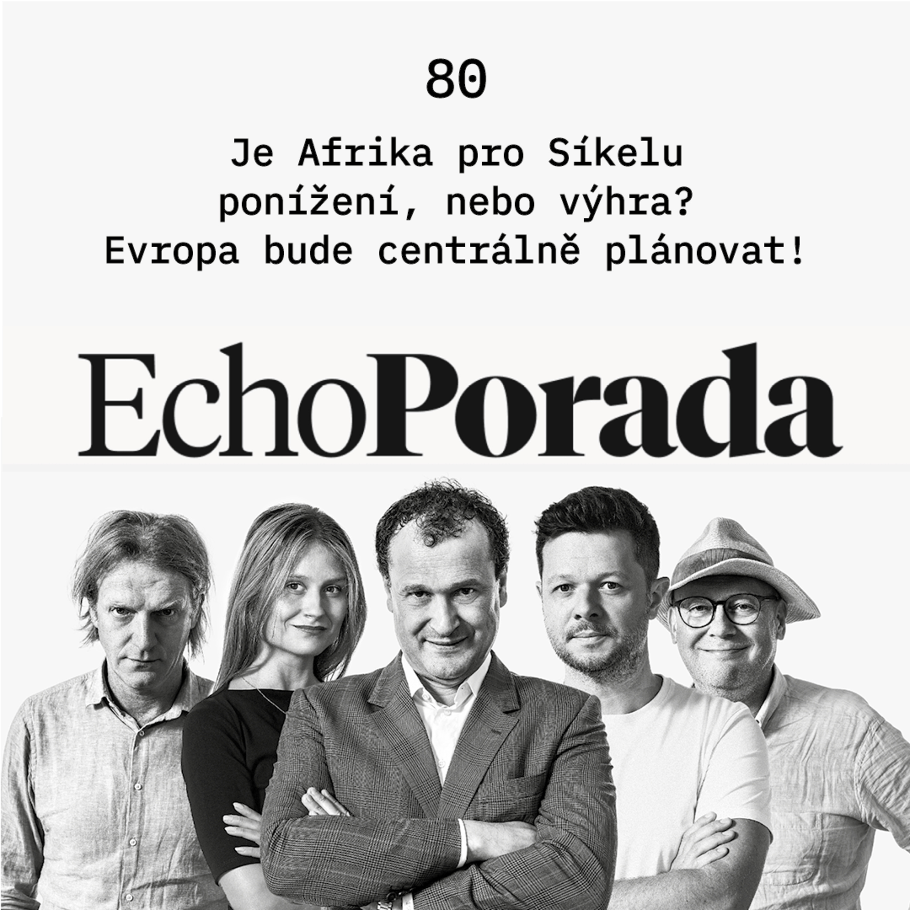 Je Afrika pro Síkelu ponížení, nebo výhra? Evropa bude centrálně plánovat!