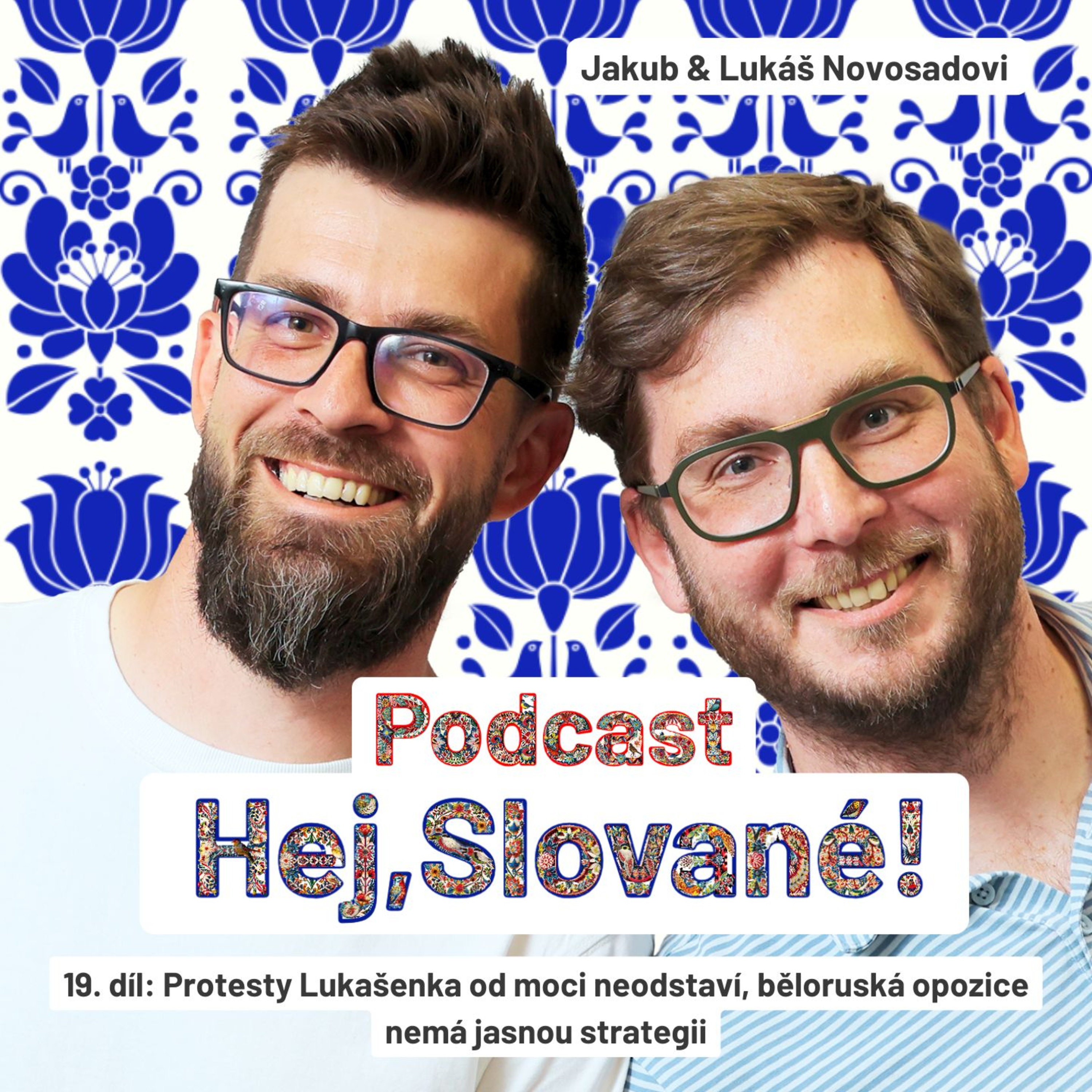Lukašenkovo Bělorusko: Vládne 30 let, protesty ho od moci neodstaví, opozice nemá jasnou strategii episode artwork
