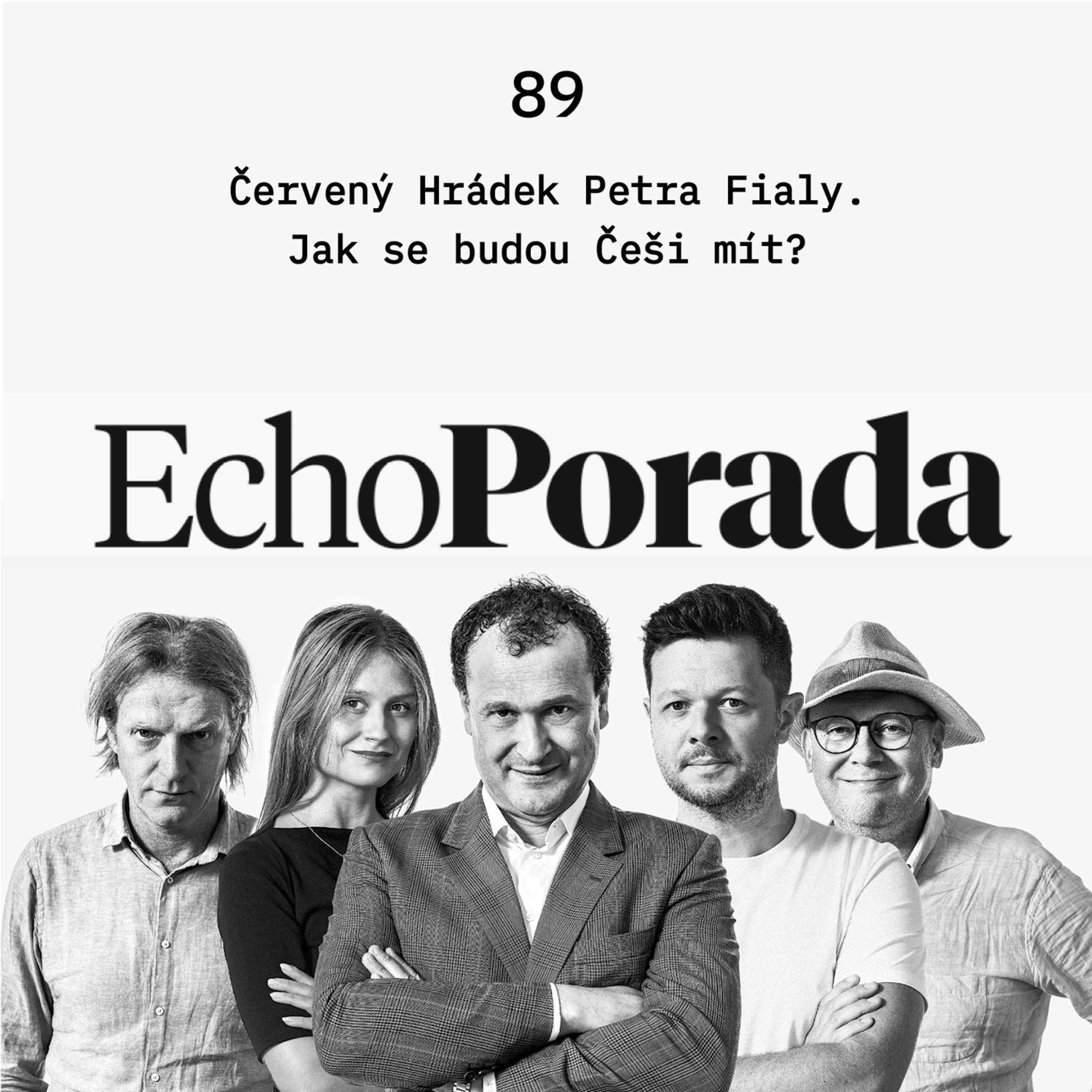 Červený Hrádek Petra Fialy. Jak se budou Češi mít? episode artwork