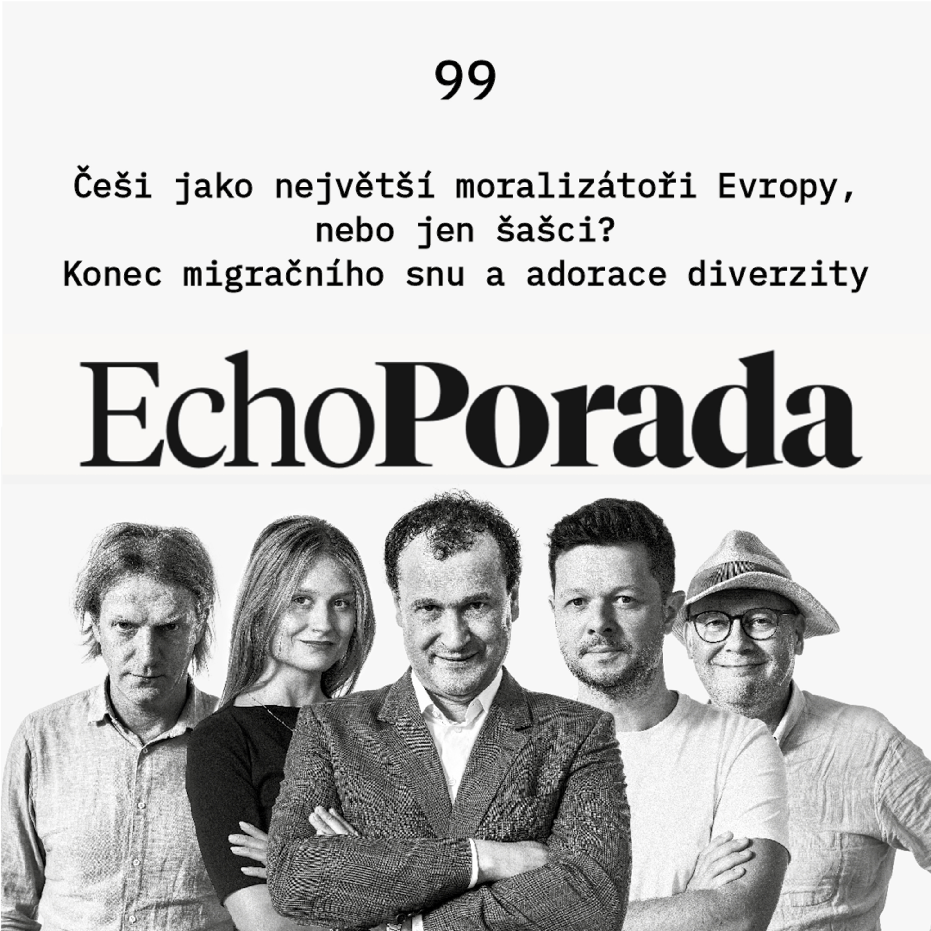 Češi jako největší moralizátoři Evropy, nebo jen šašci? Konec migračního snu a adorace diverzity episode artwork