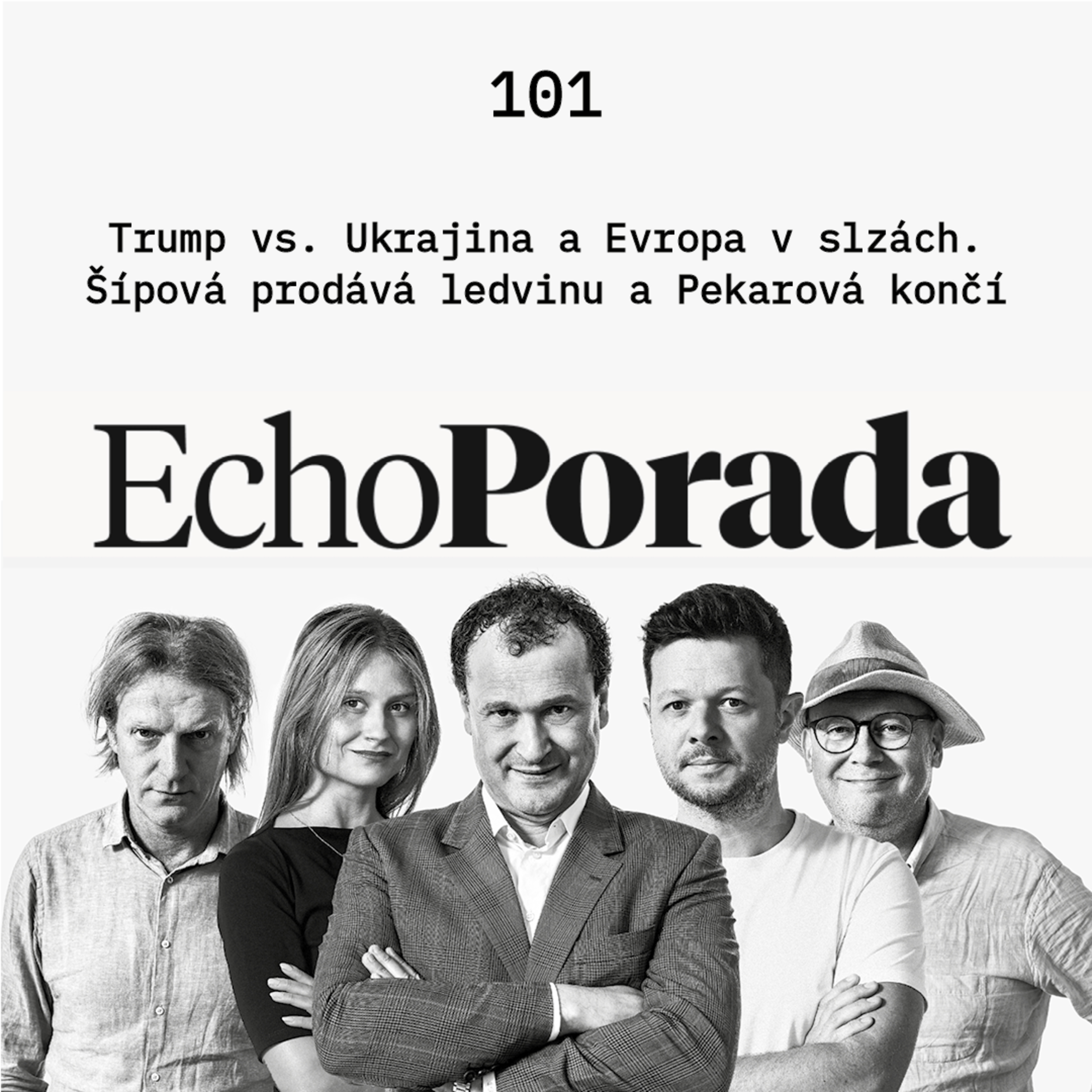 Trump vs. Ukrajina a Evropa v slzách. Šípová prodává ledvinu a Pekarová končí episode artwork
