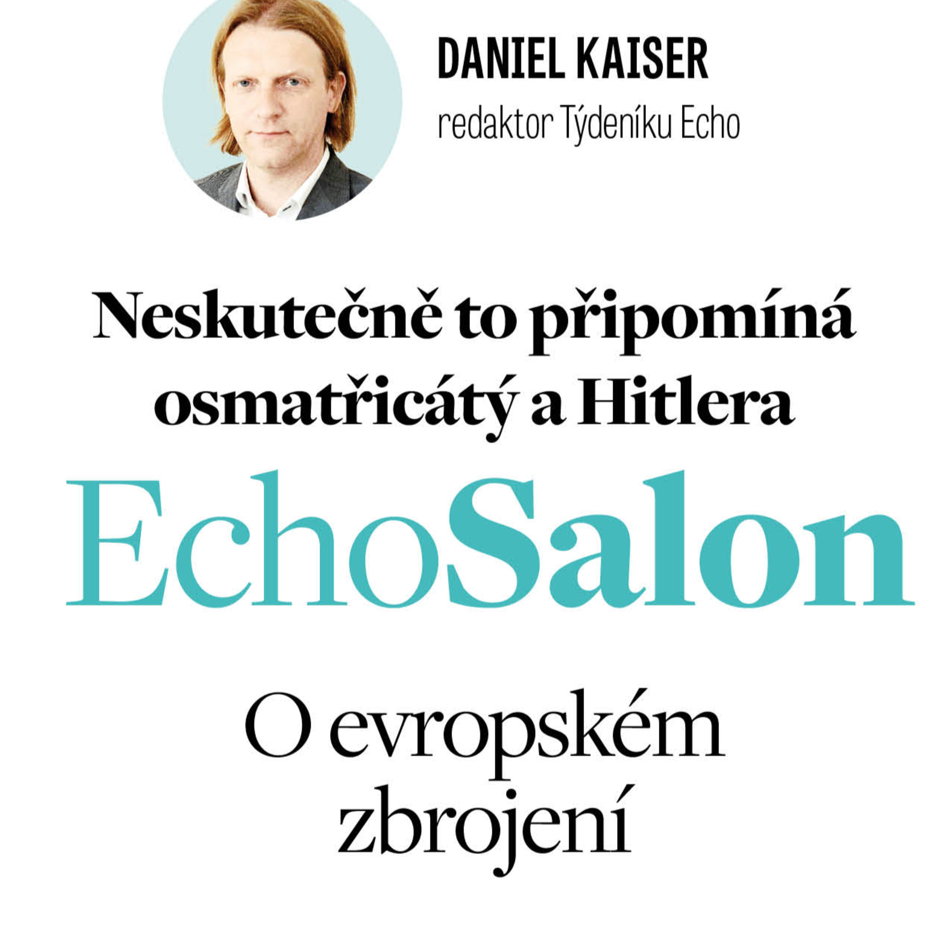 Masivní evropské zbrojení: Neskutečně to dnes připomíná osmatřicátý a Hitlera episode artwork