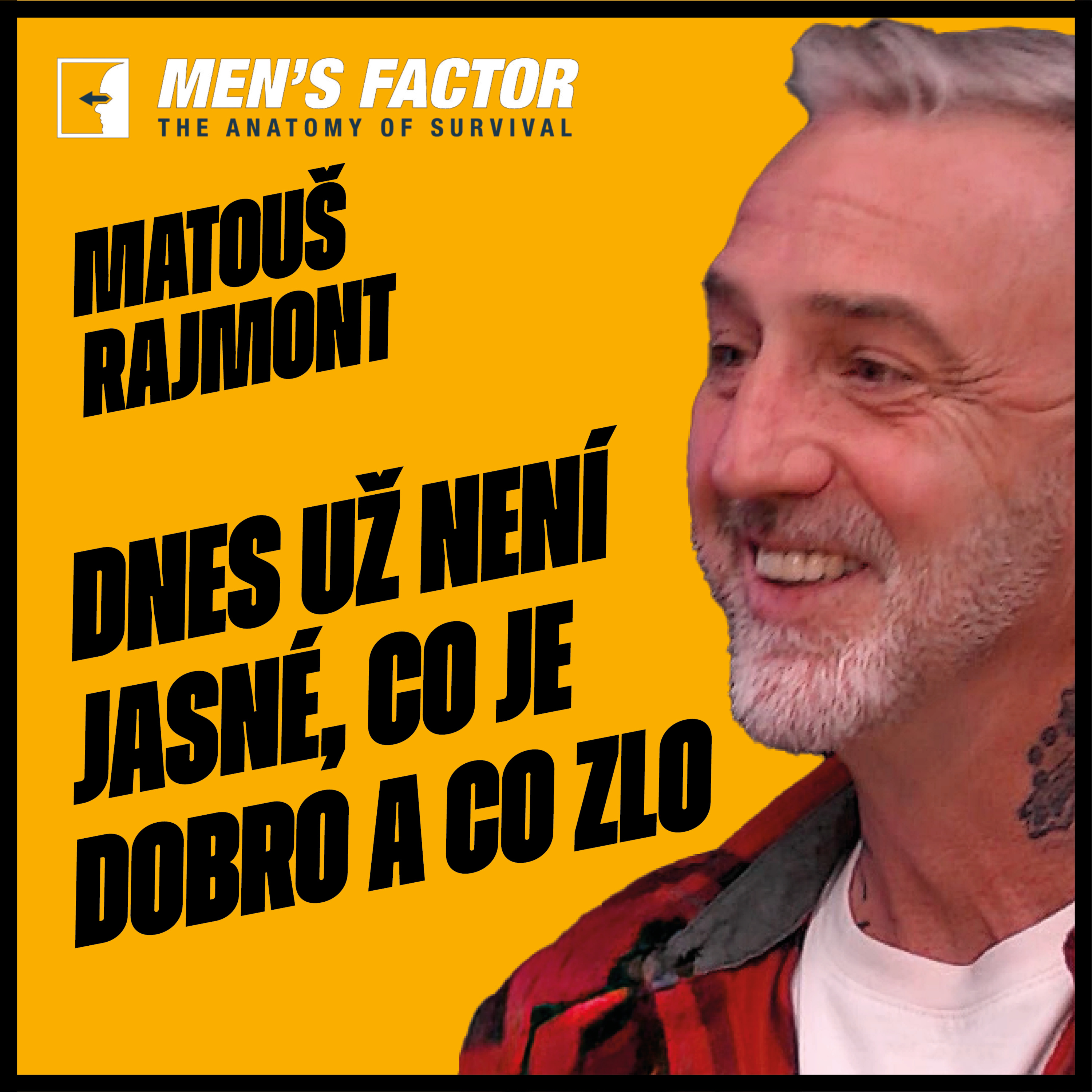 Dneska už není jasné, co je dobro a co zlo. A to je průšvih, říká Matouš Rajmont  episode artwork