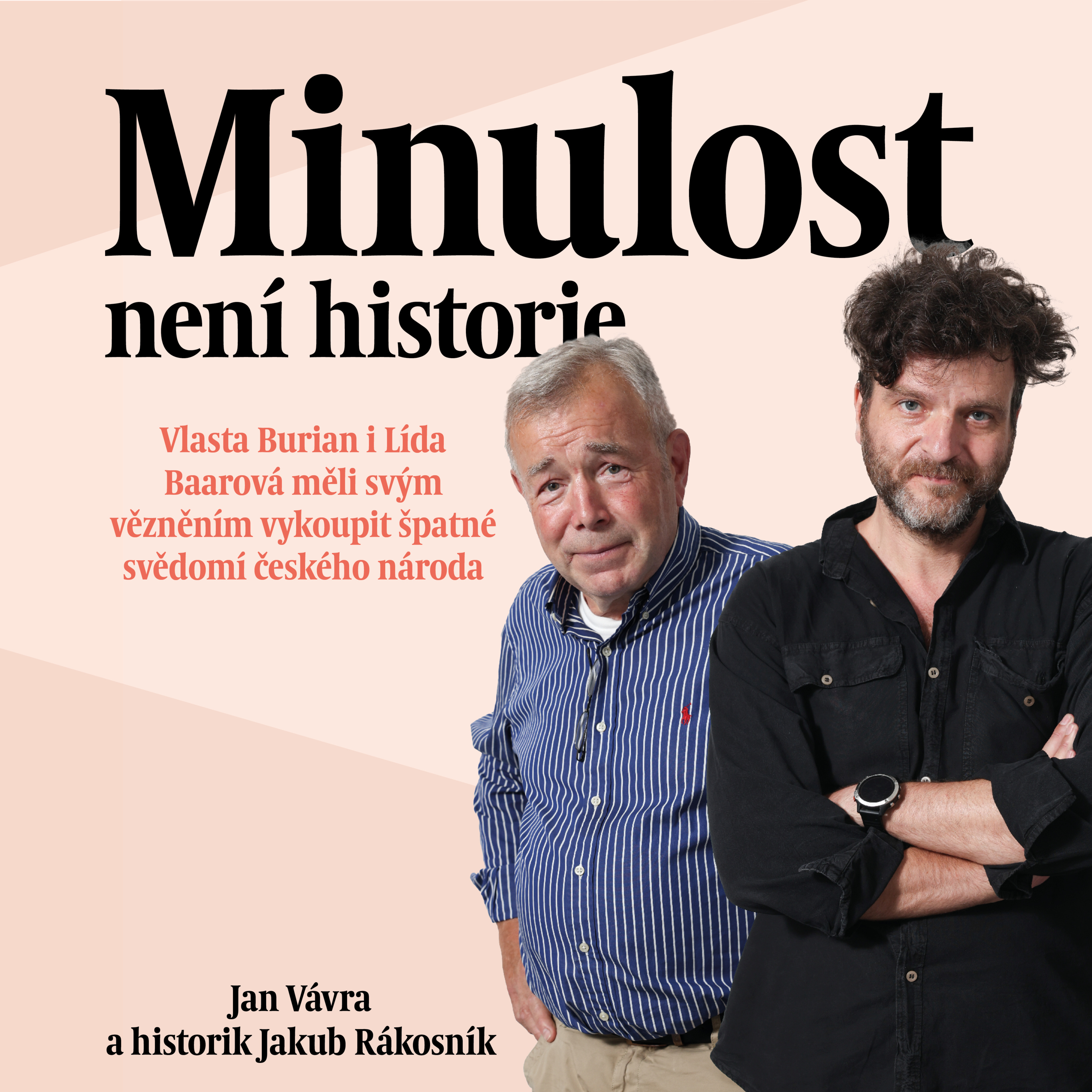 Vlasta Burian i Lída Baarová měli svým vězněním vykoupit špatné svědomí českého národa episode artwork