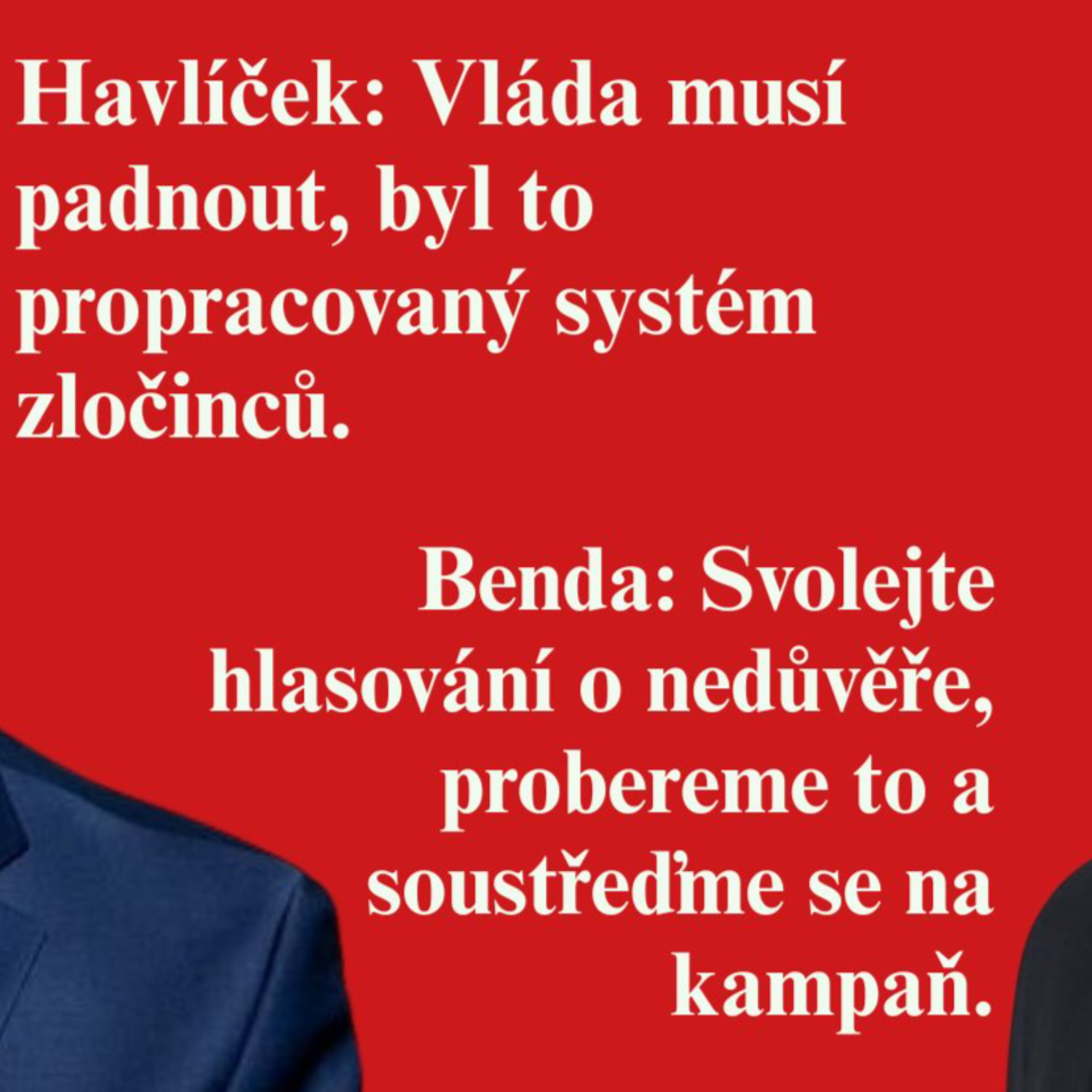 Havlíček: Ministři bitcoinové kauze asistovali, vláda musí padnout. Benda: Děláte z toho nafouklou bublinu. I my se věci dozvídáme z médií episode artwork