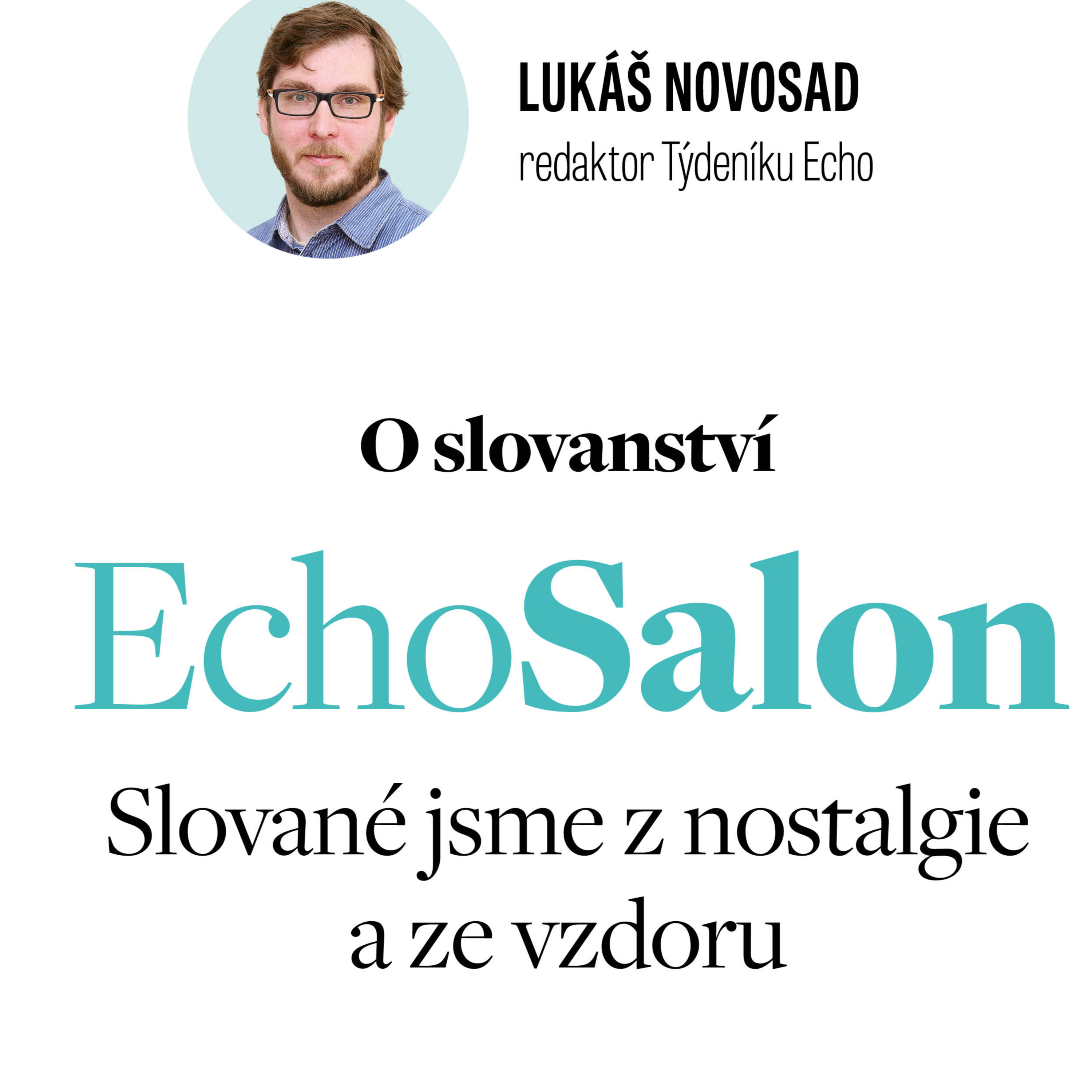 Slované jsme z nostalgie a ze vzdoru episode artwork