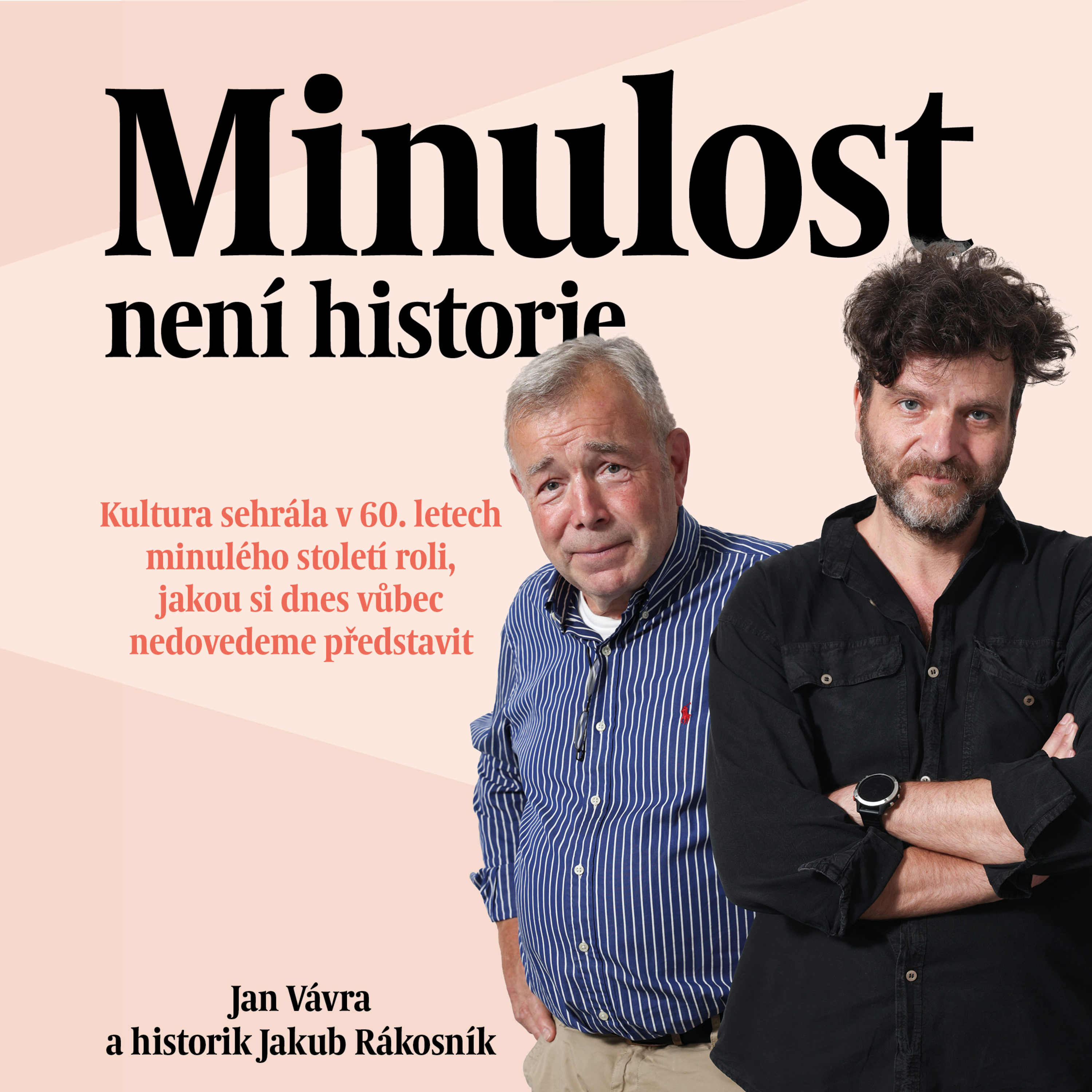 Kultura sehrála v 60. letech minulého století roli, jakou si dnes vůbec nedovedeme představit episode artwork