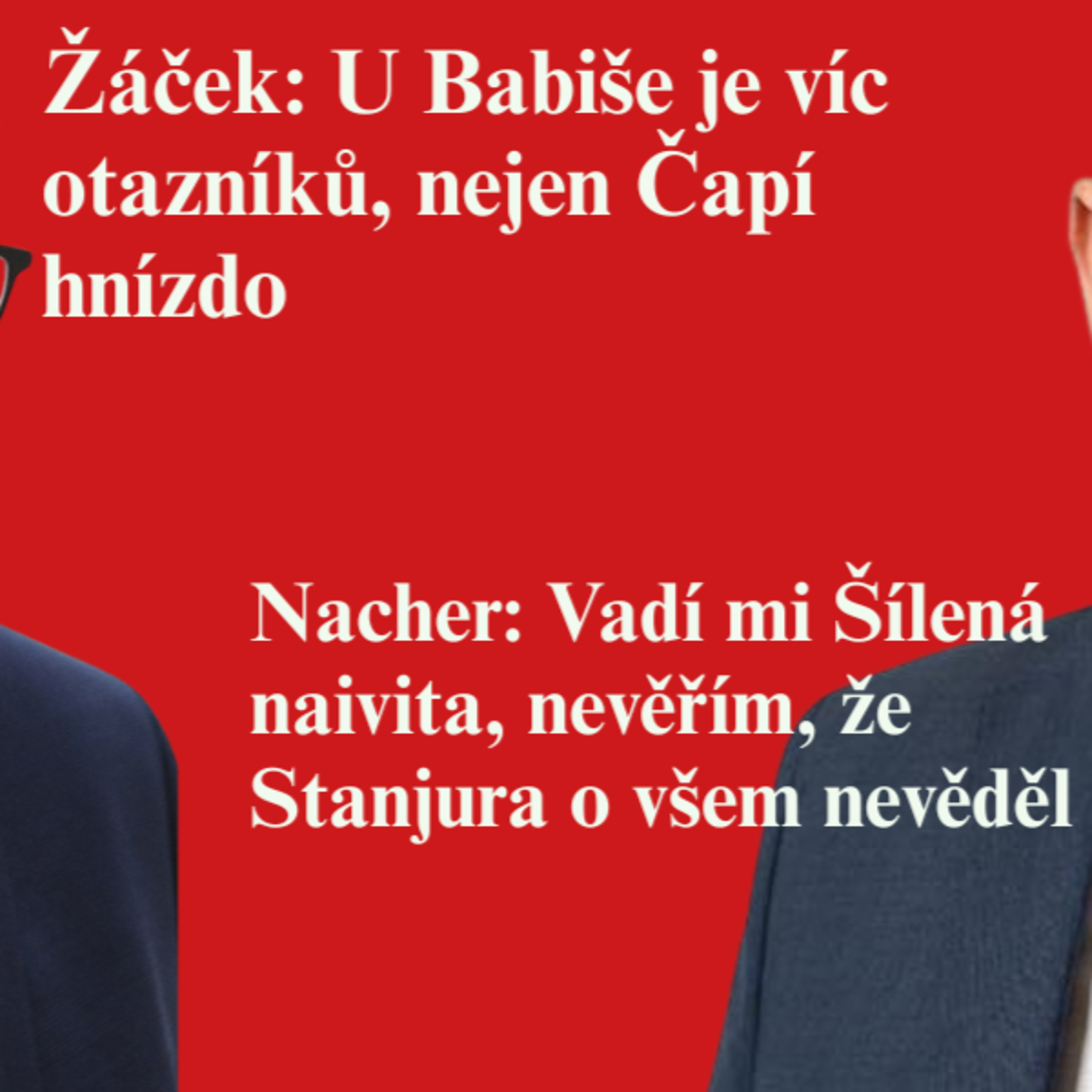 U Babiše je víc otazníků, nejen Čapí hnízdo, říká Žáček. Nacher: U bitcoinů mi vadí šílená naivita // A expert na extremismus a terosismus Miroslav Mareš episode artwork
