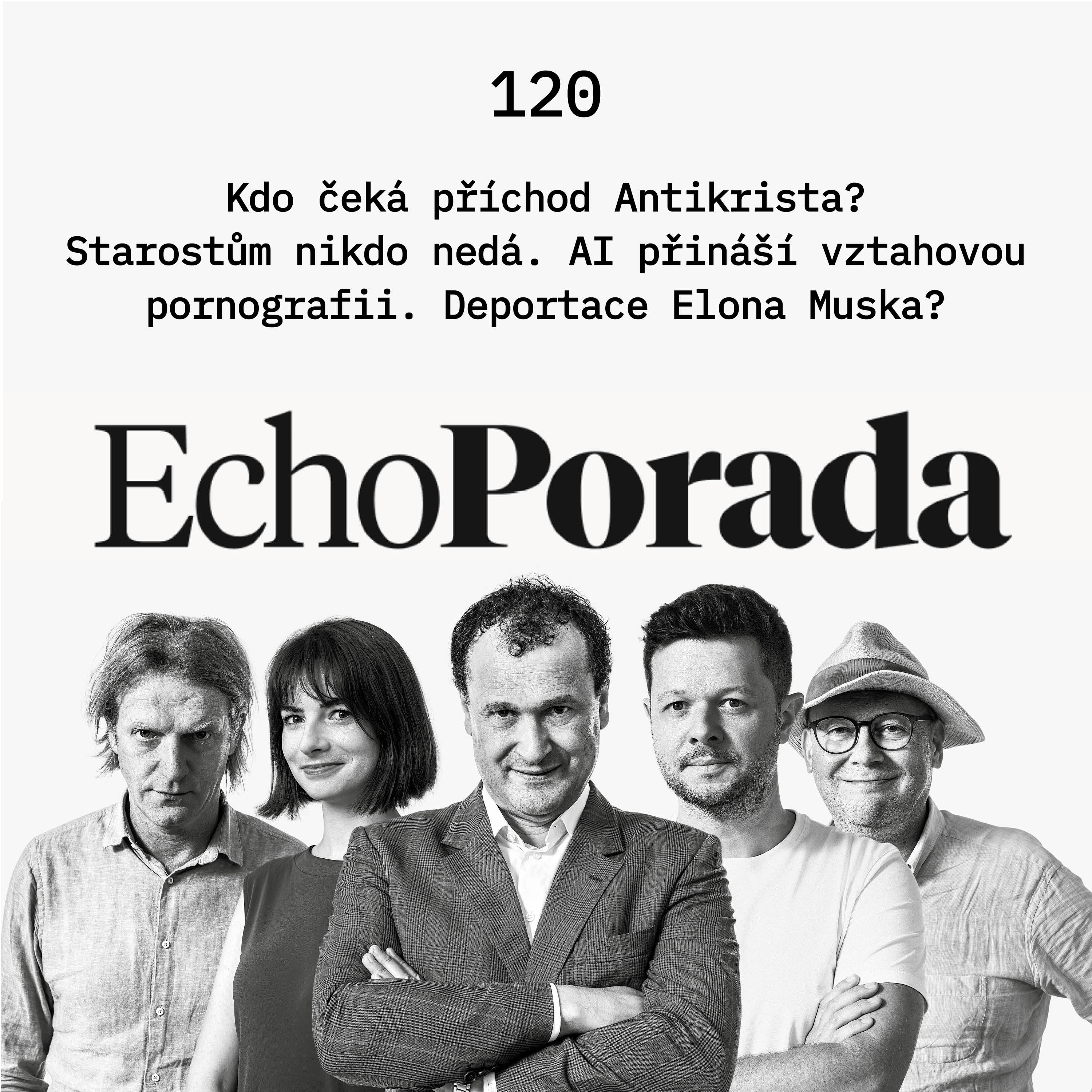 Kdo čeká příchod Antikrista? Starostům nikdo nedá. Umělá inteligence přináší vztahovou pornografii. Čeká Elona Muska deportace? episode artwork