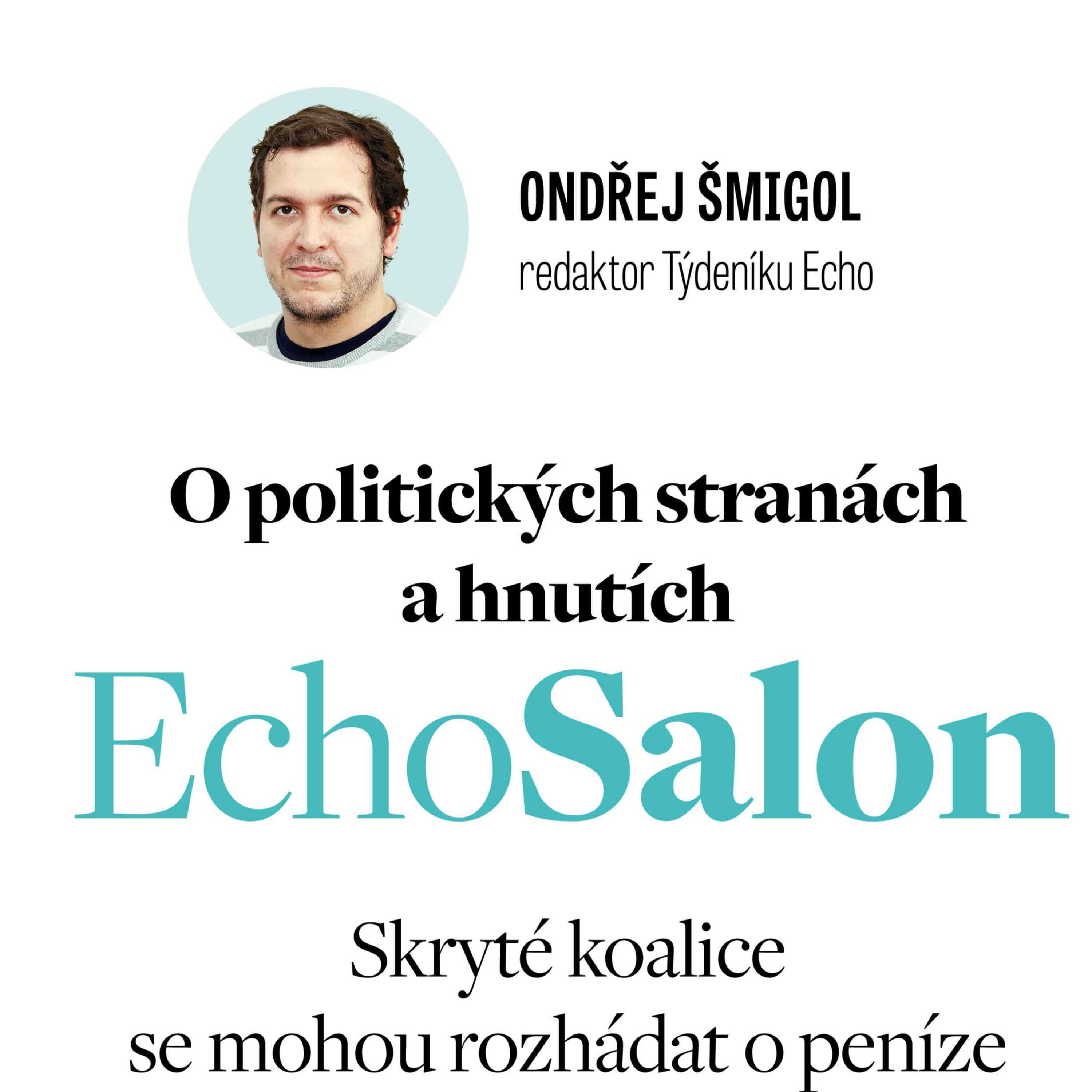 O politických stranách a hnutích: Skryté koalice se mohou rozhádat o peníze episode artwork