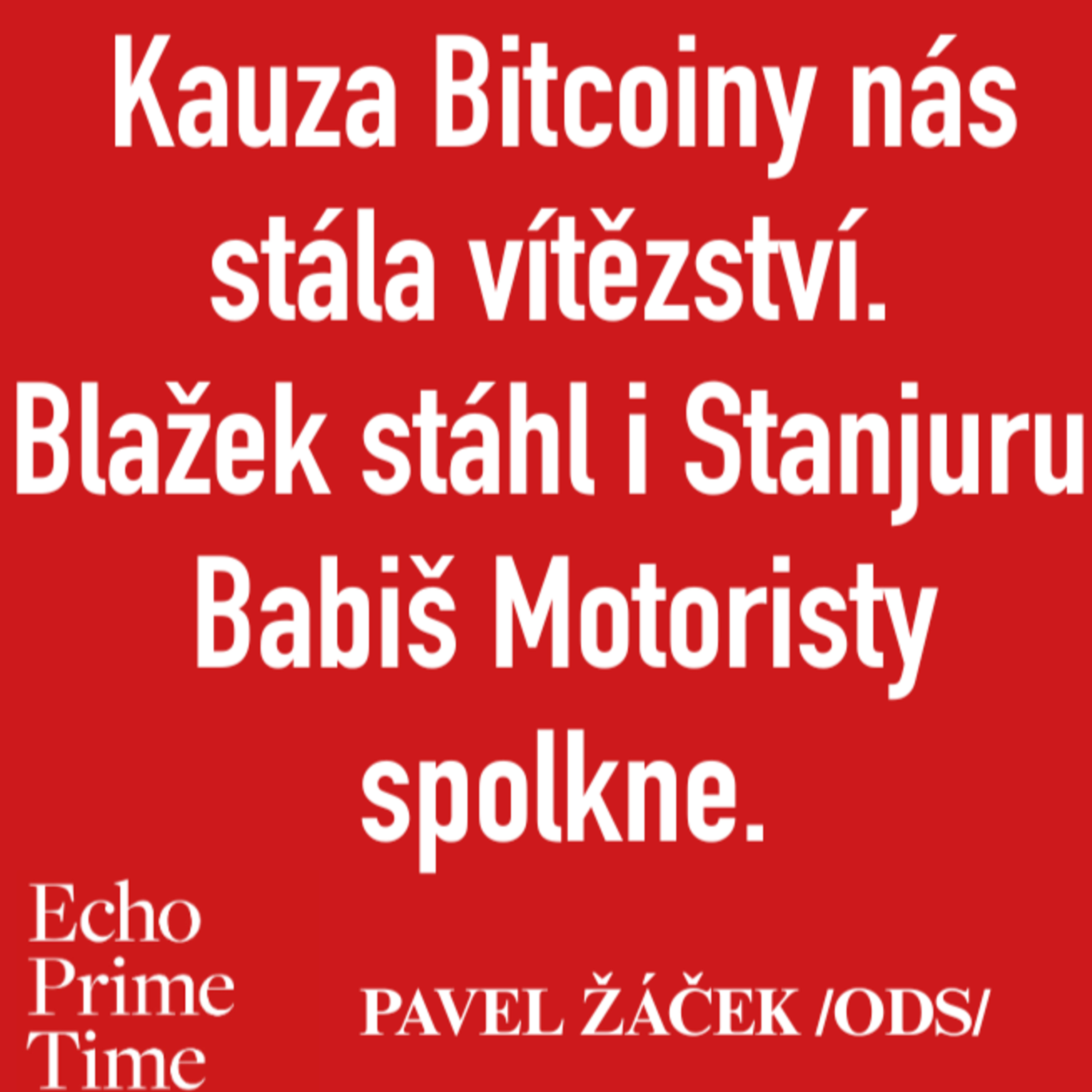 Rána přišla zevnitř, kauza Bitcoiny nás stála vítězství. Blažek stáhl i Stanjuru, říká Žáček z ODS episode artwork