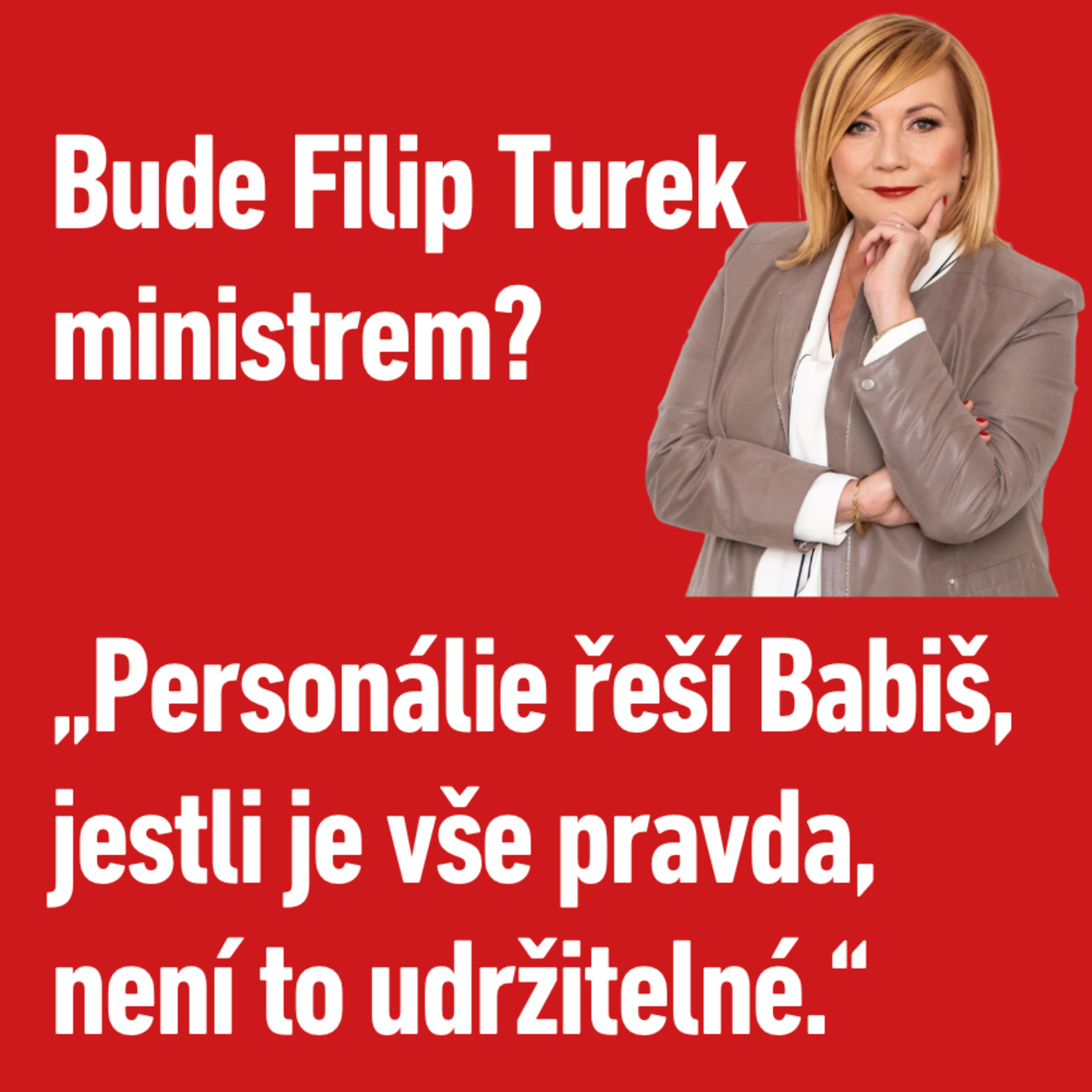 Schillerová: Pokud se obvinění proti Turku potvrdí, je to neudržitelné! Ale personálie řeší Babiš episode artwork