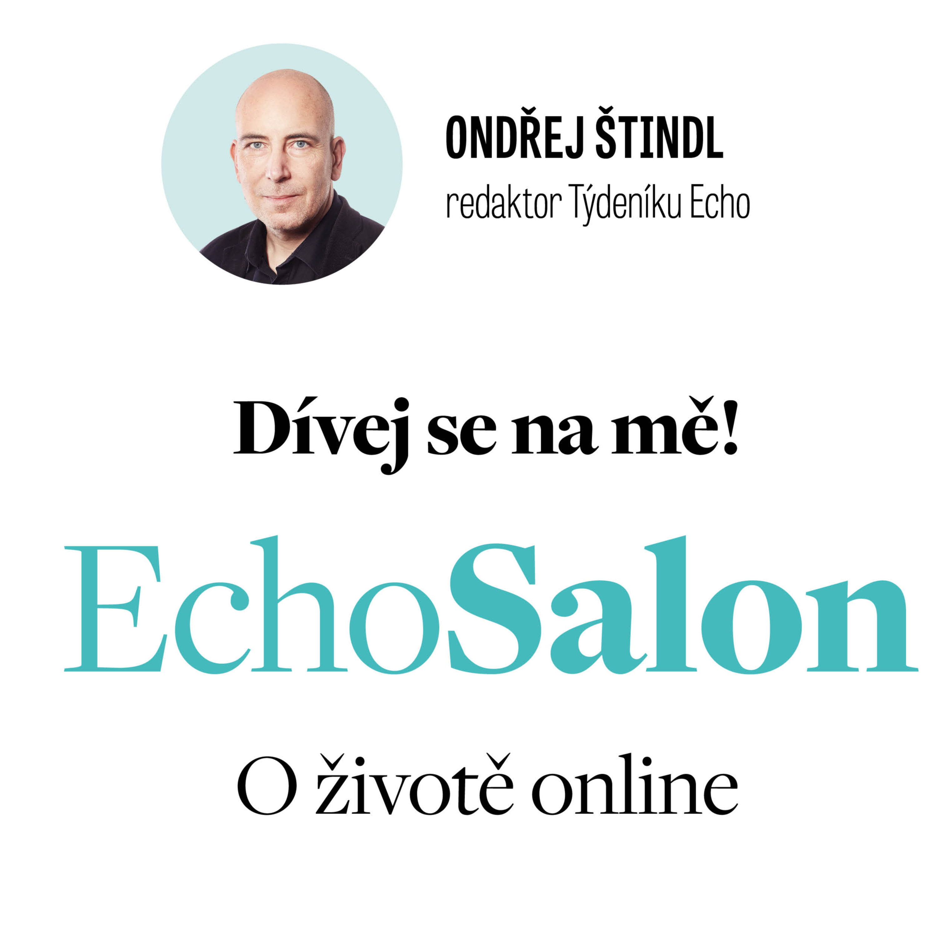 Dívej se na mě! Je tu i jiné poselství? Pavel Novotný, Jakub Horák a Antonín Dolák o životě online