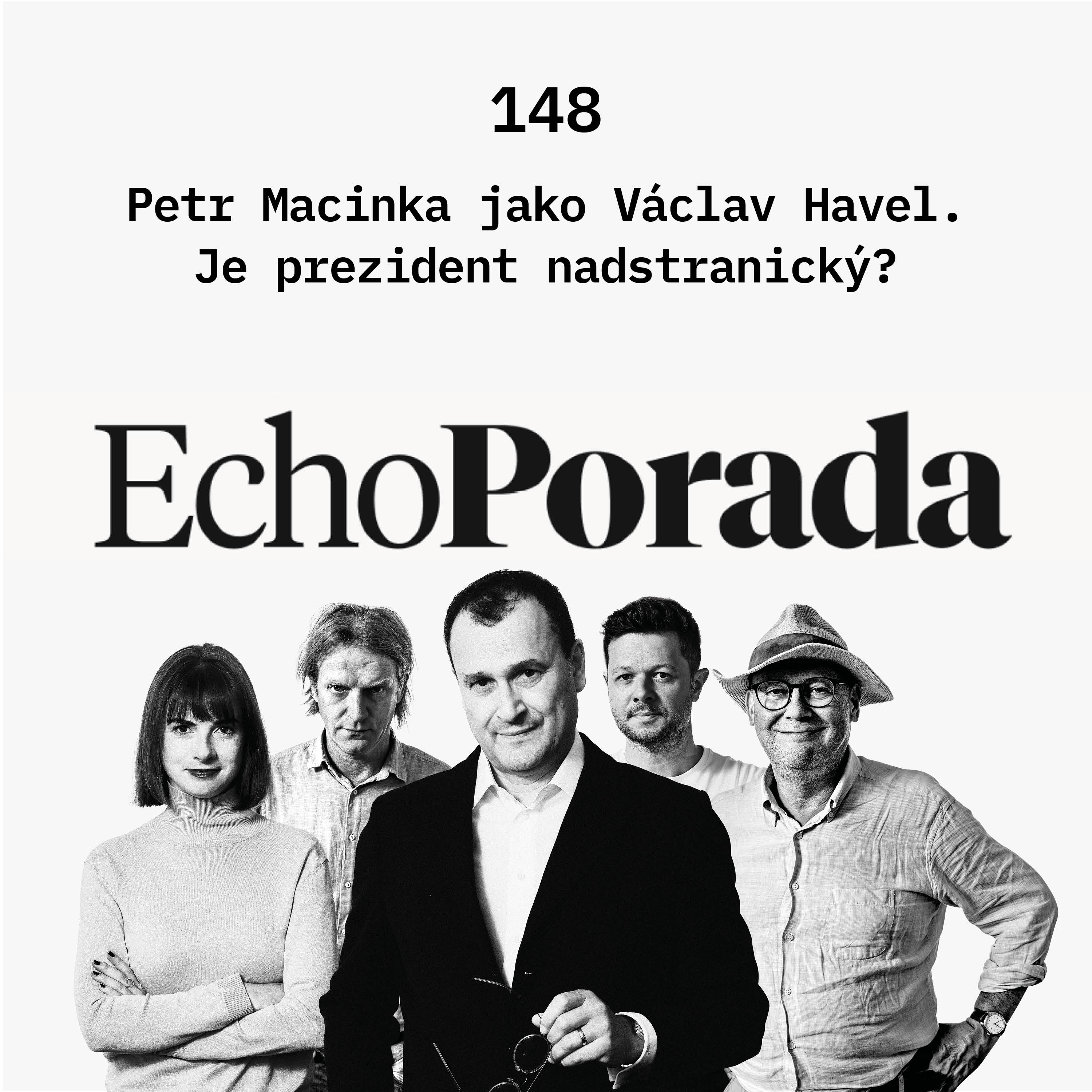 Petr Macinka jako Václav Havel. Je prezident nadstranický? episode artwork