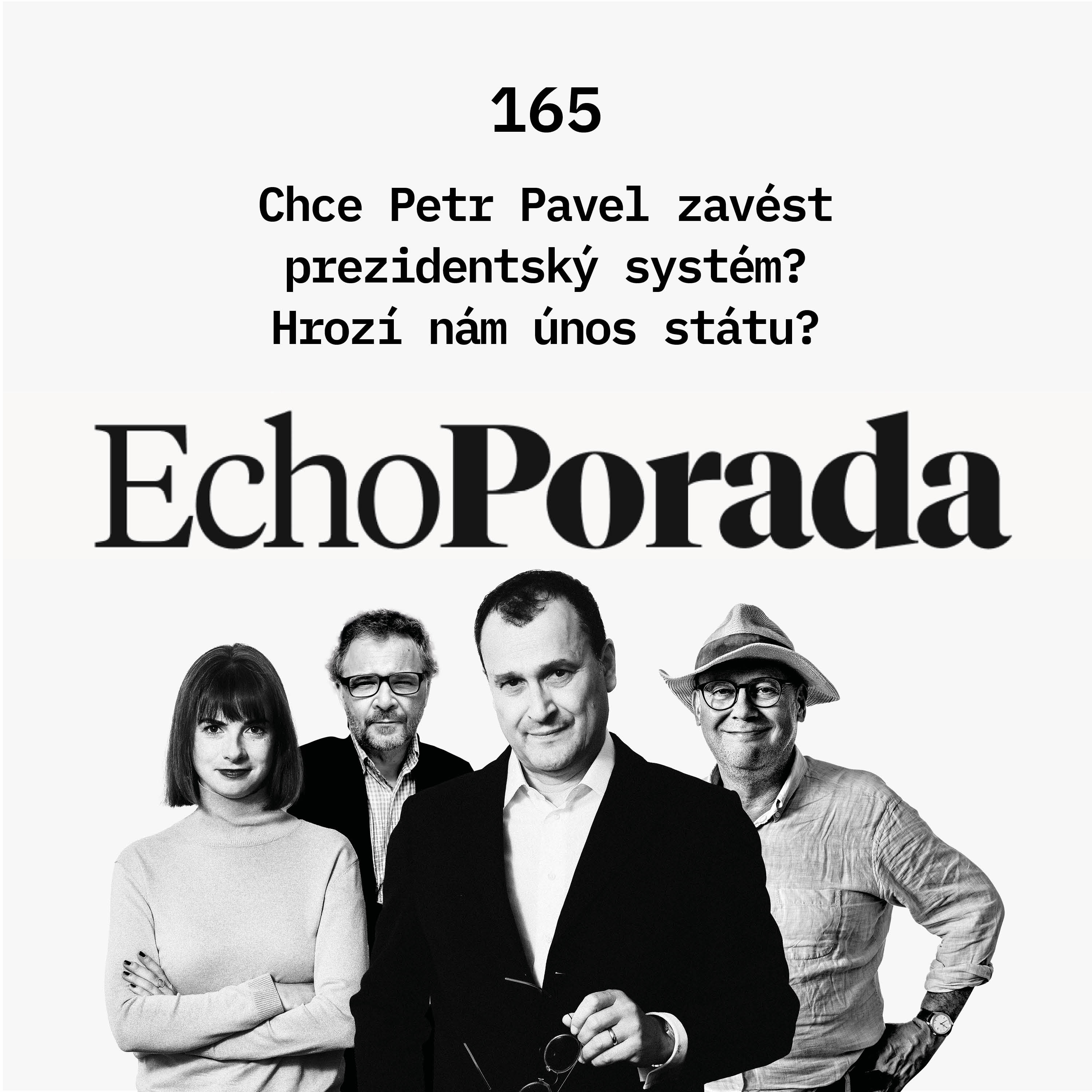 Chce Petr Pavel zavést prezidentský systém? Hrozí nám únos státu? episode artwork