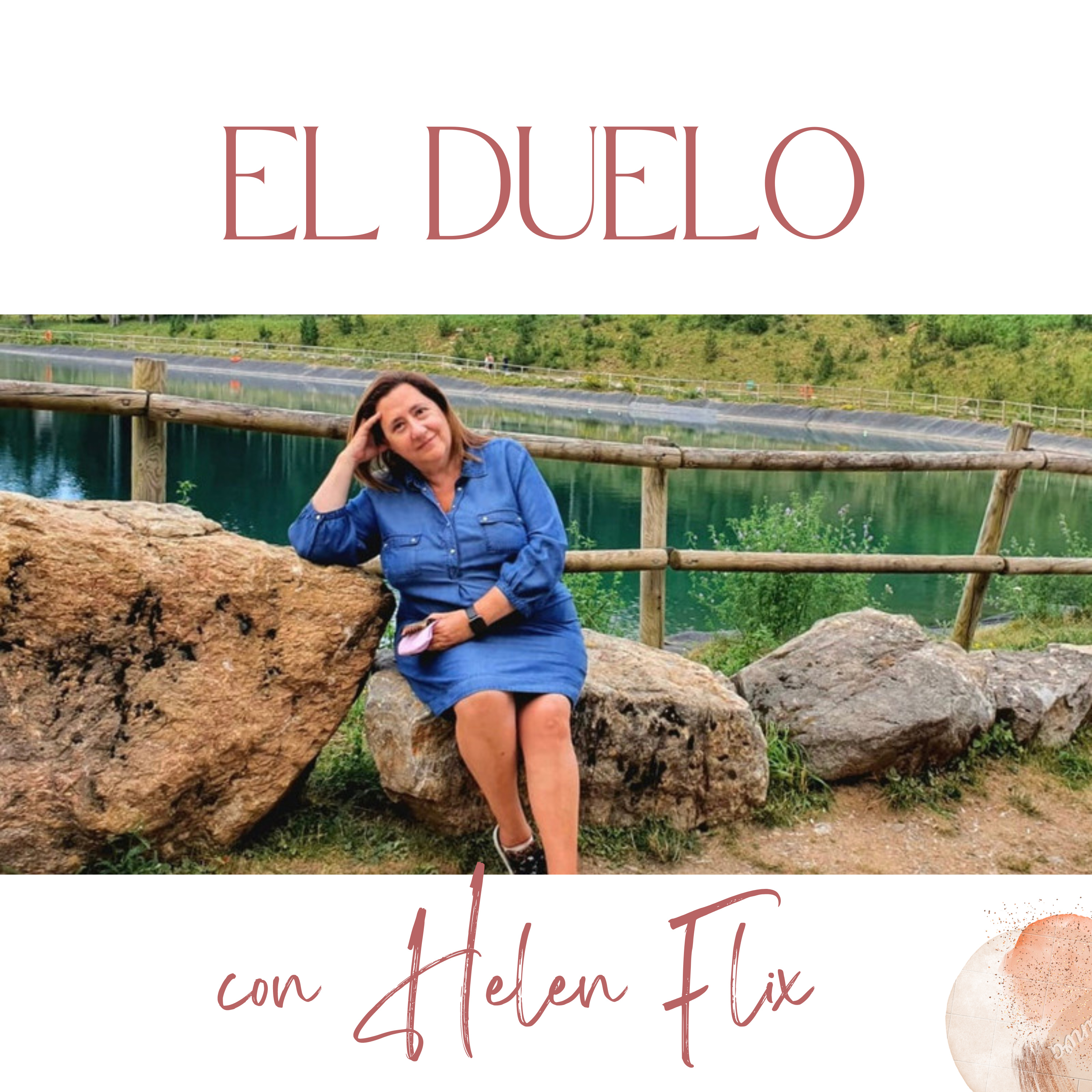 El Duelo. Afrontando la pérdida de un ser querido