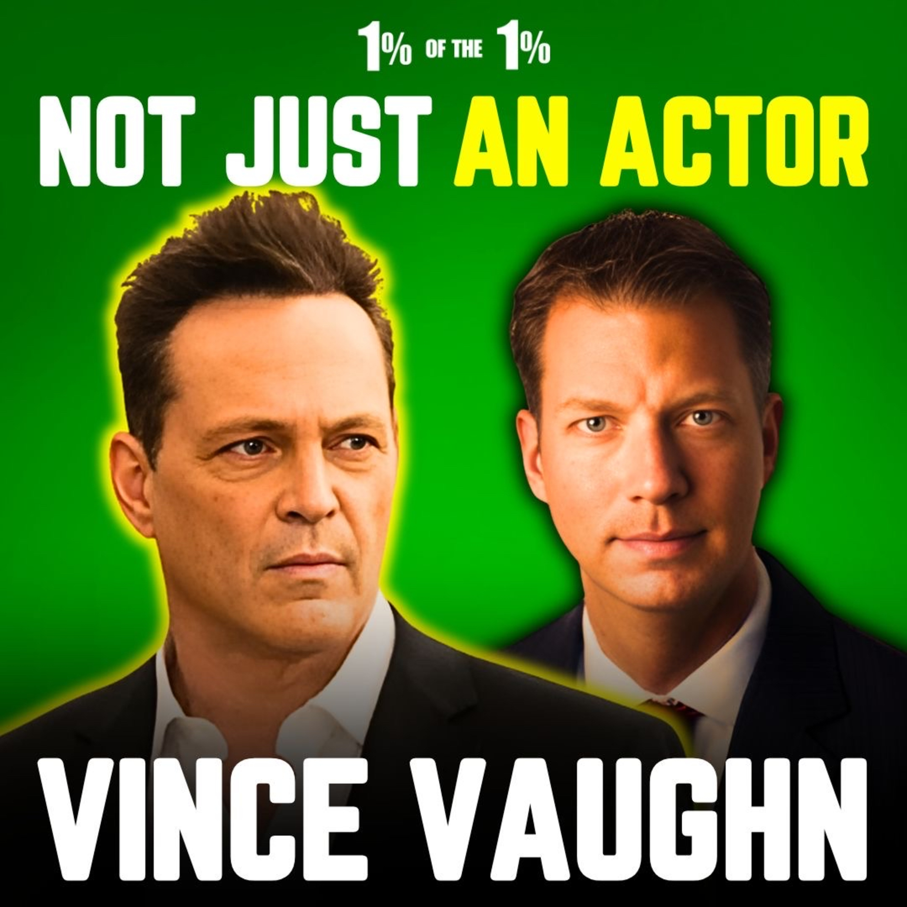 #133: Vince Vaughn: How He Made His Millions in Business not Acting??? episode artwork