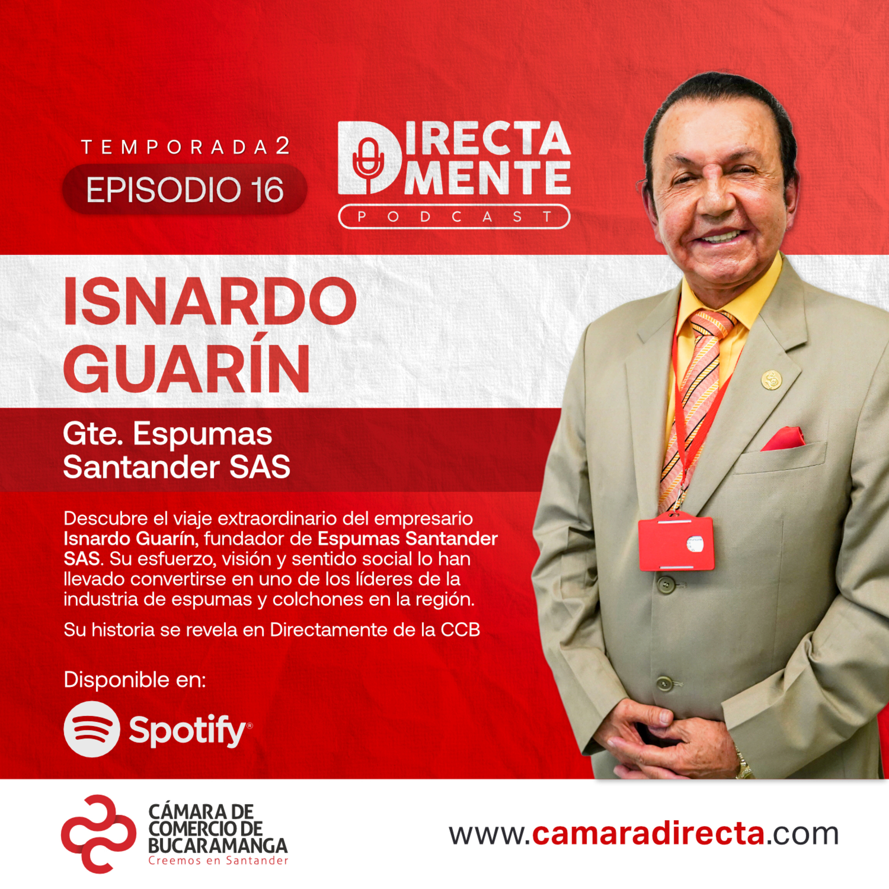 Directamente con Isnardo Guarín, fundador Espumas Santander. episode artwork