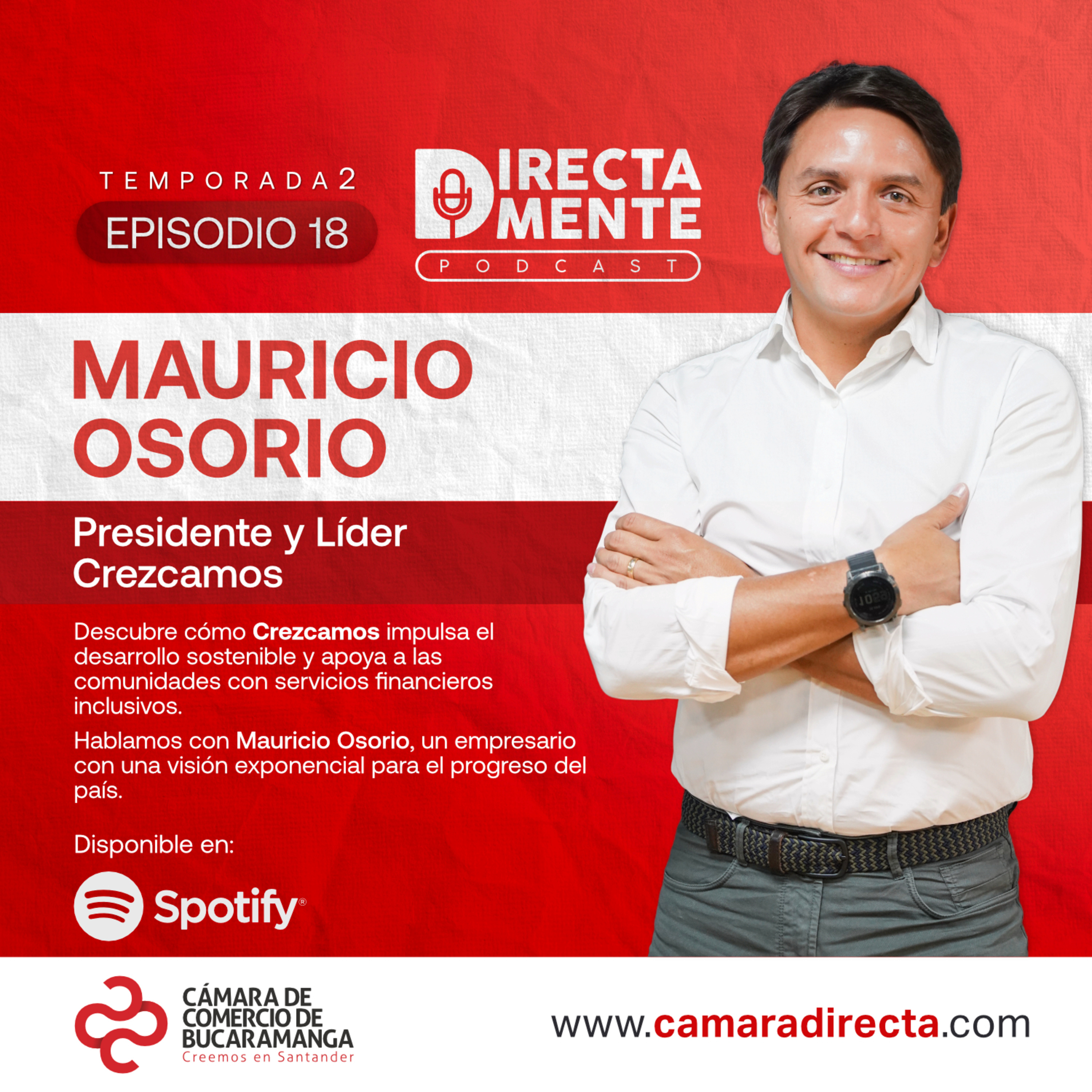 Directamente con Mauricio Osorio, presidente de Crezcamos. episode artwork