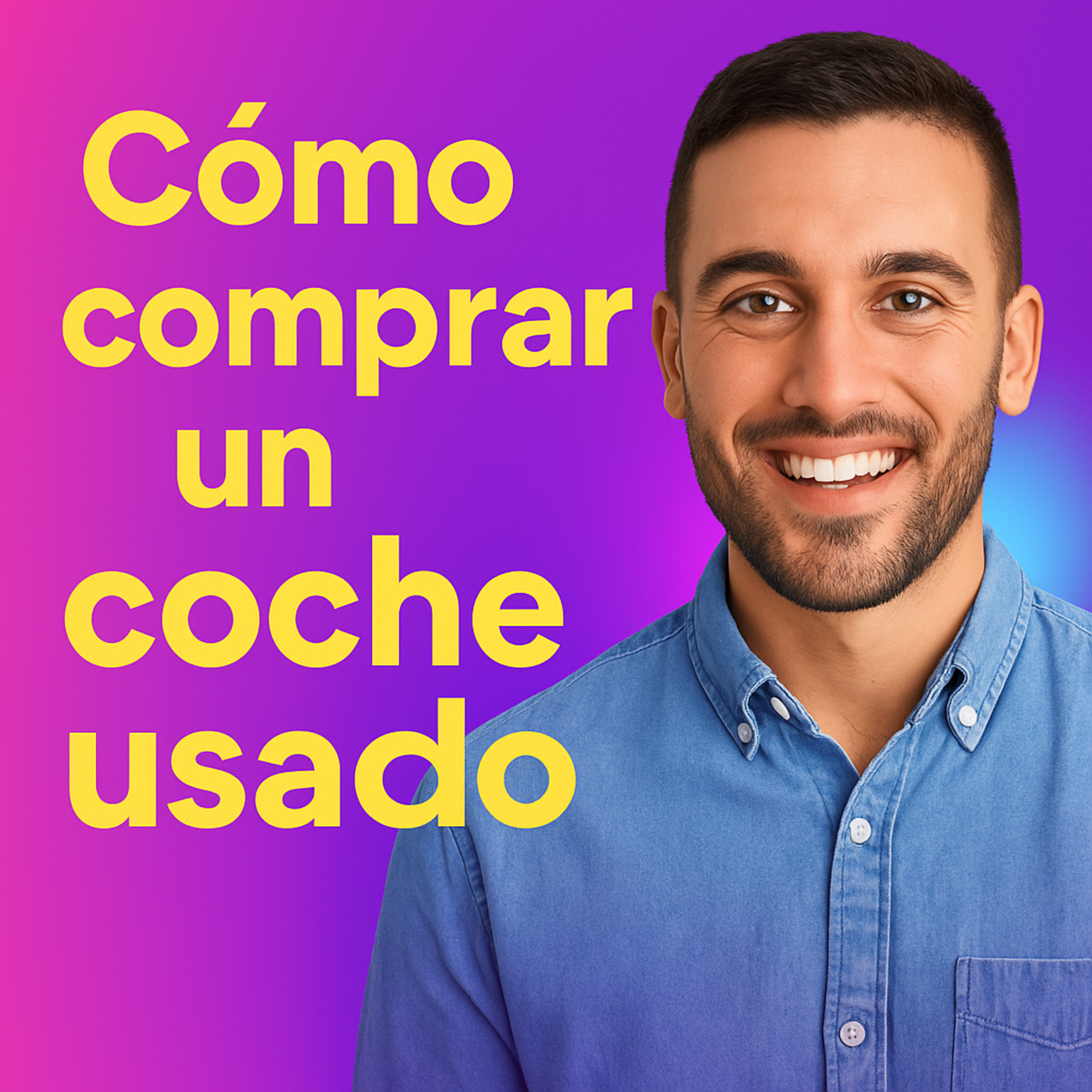 82. Cómo comprar un coche usado: guía honesta para compradores frugales