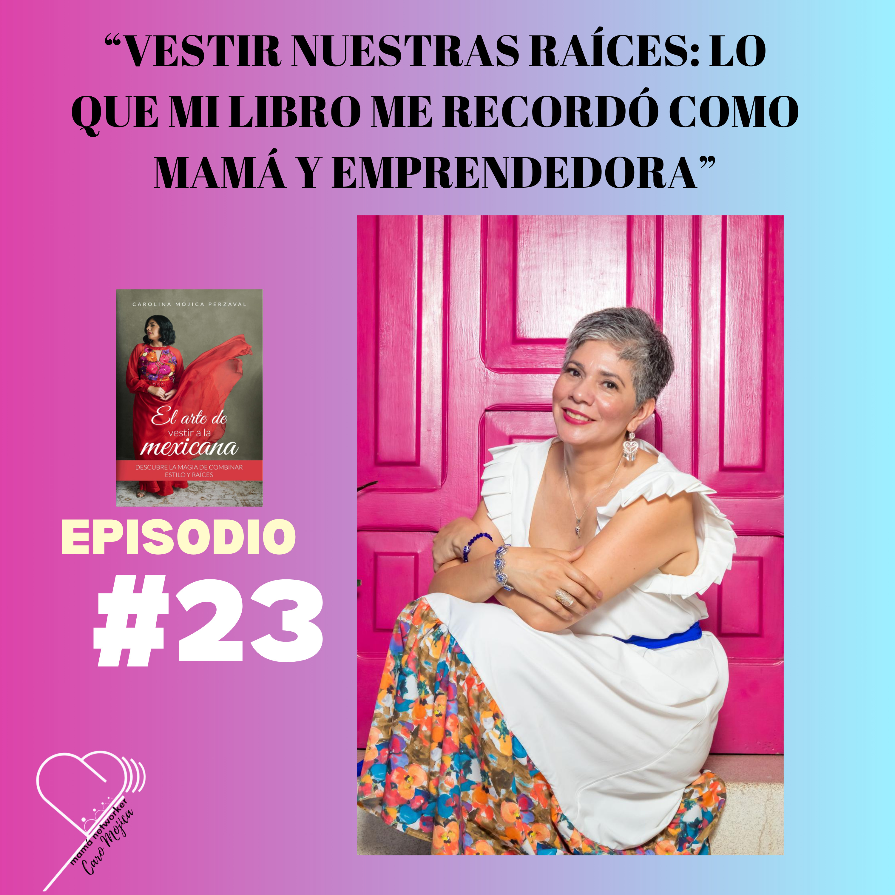 Mamá Networker por Caro Mojica