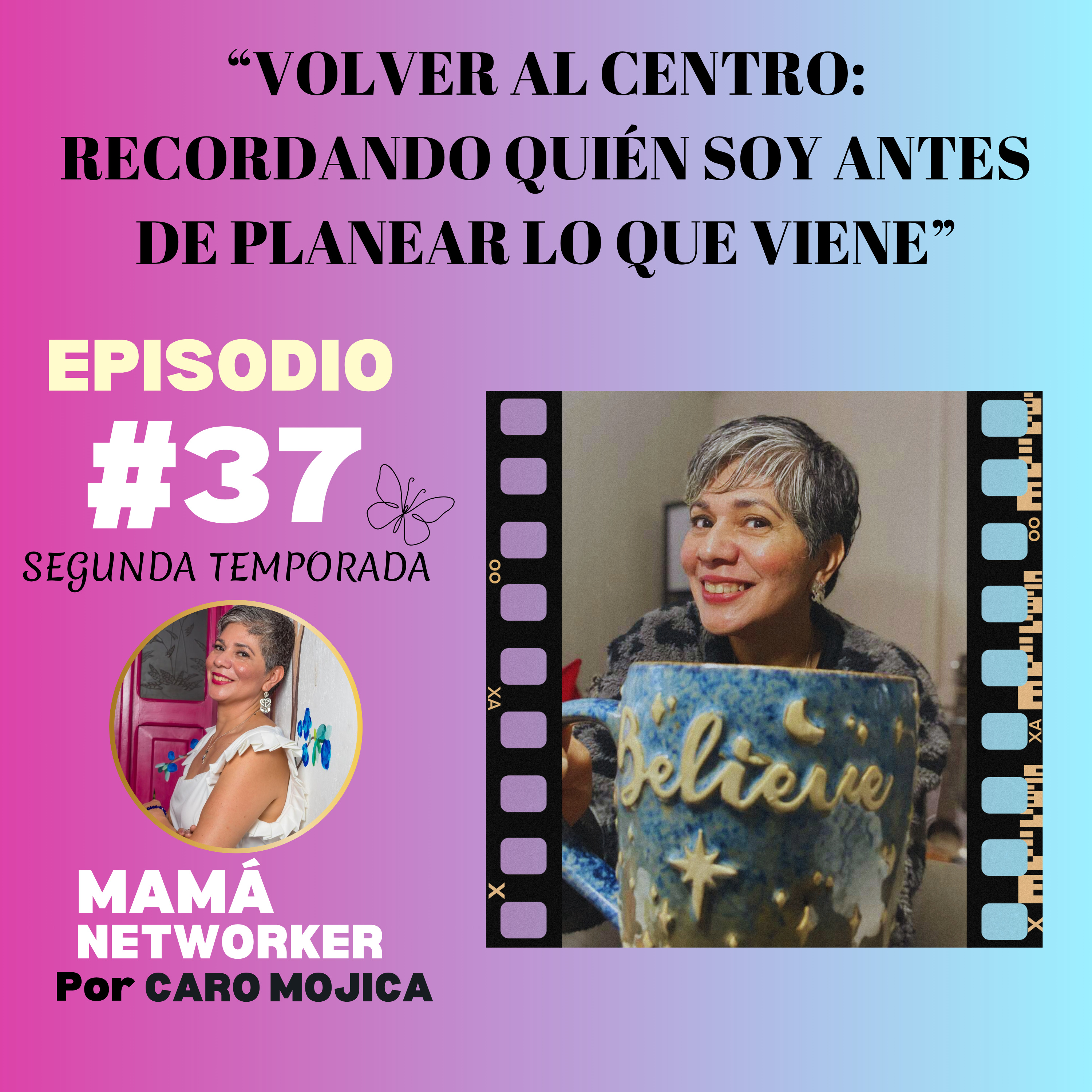 Volver al centro: recordando quién soy antes de planear lo que viene episode artwork