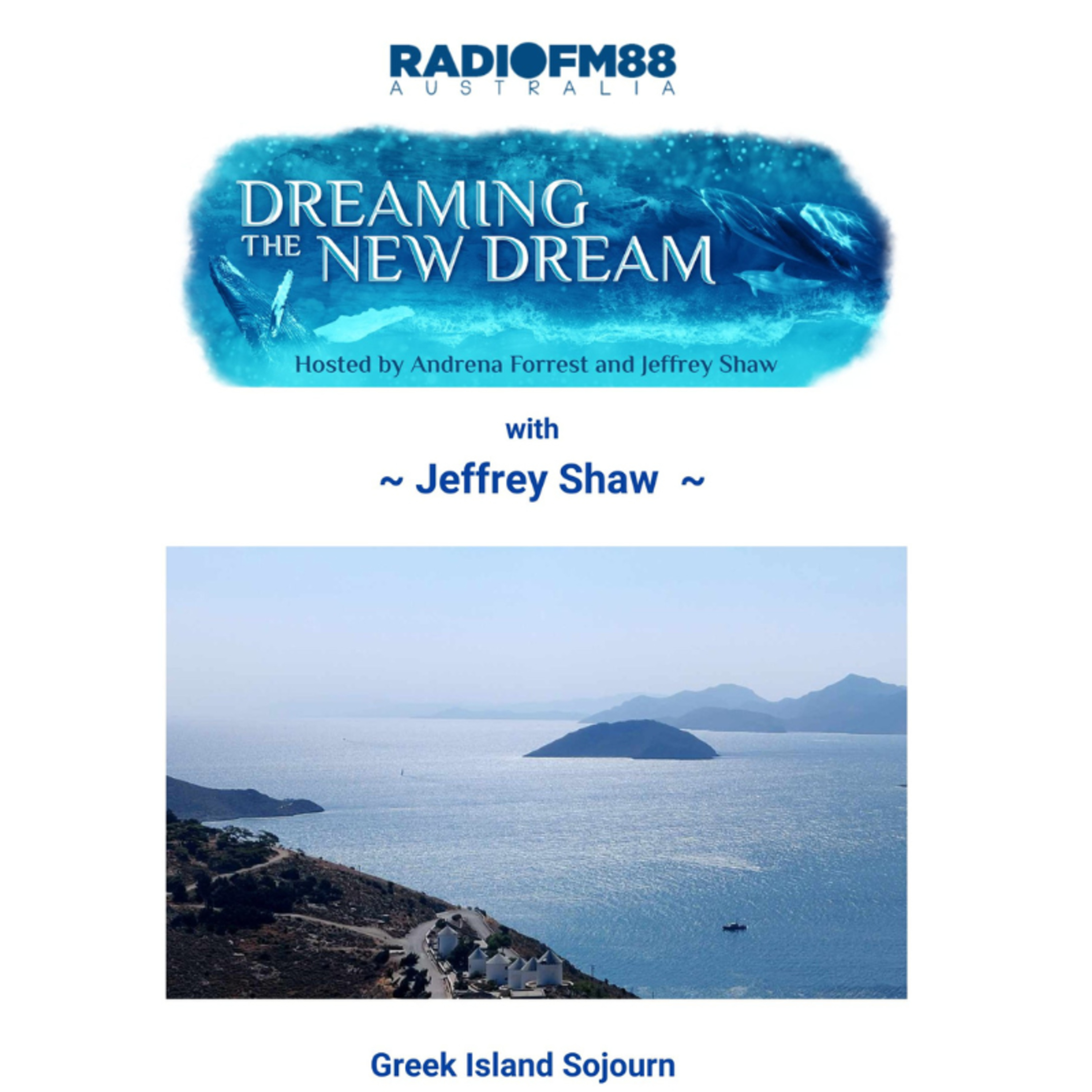 Jefrey Shaw & Andrena Forrest with our Host - Jeffrey Shaw - Greek Island Sojourn - 12th September 2024 episode artwork