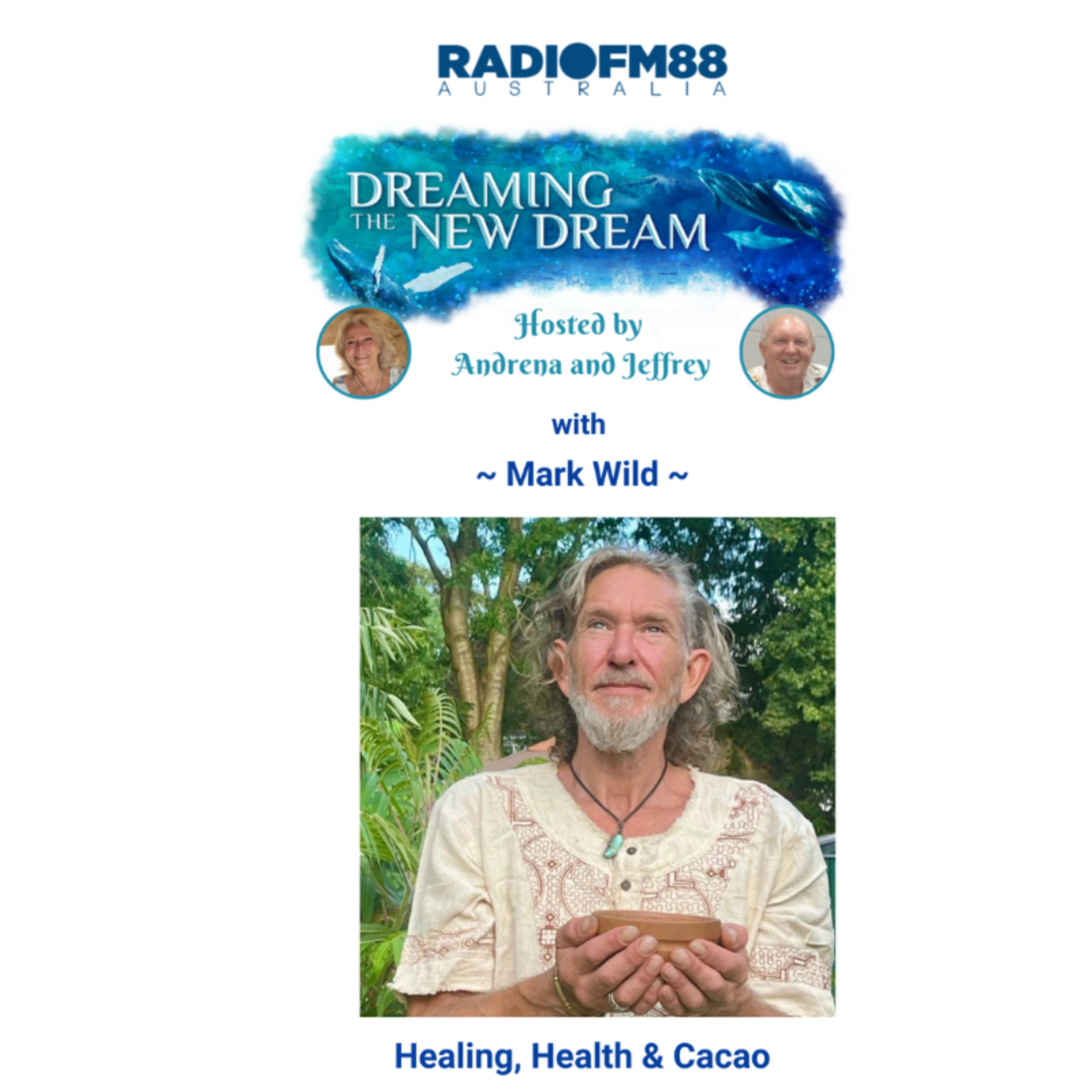 Mark Wild: Cacao Healing Ceremonies, Shamanic Practices & Mind-Body Wellness episode artwork