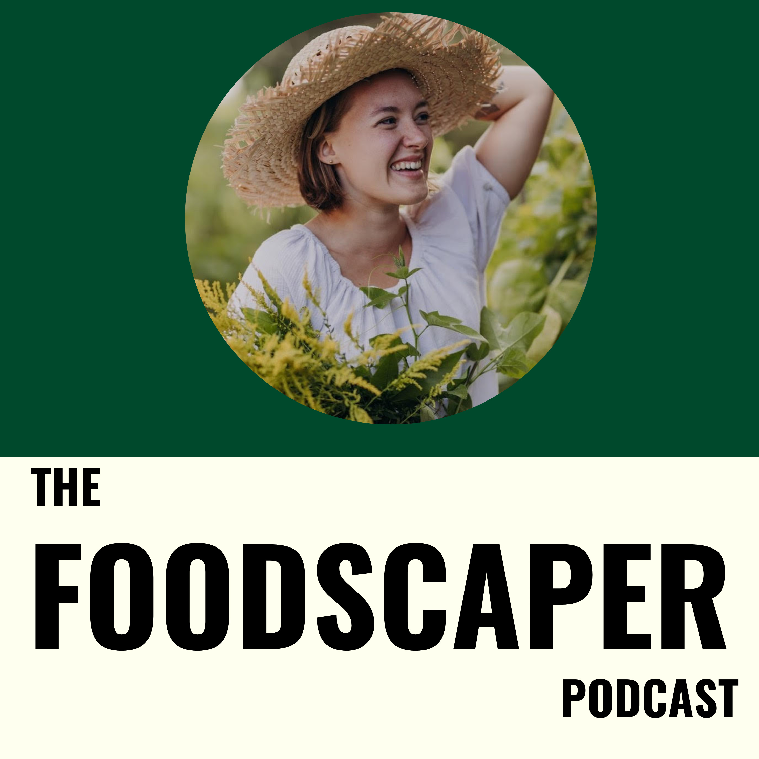 The Foodscaper Podcast