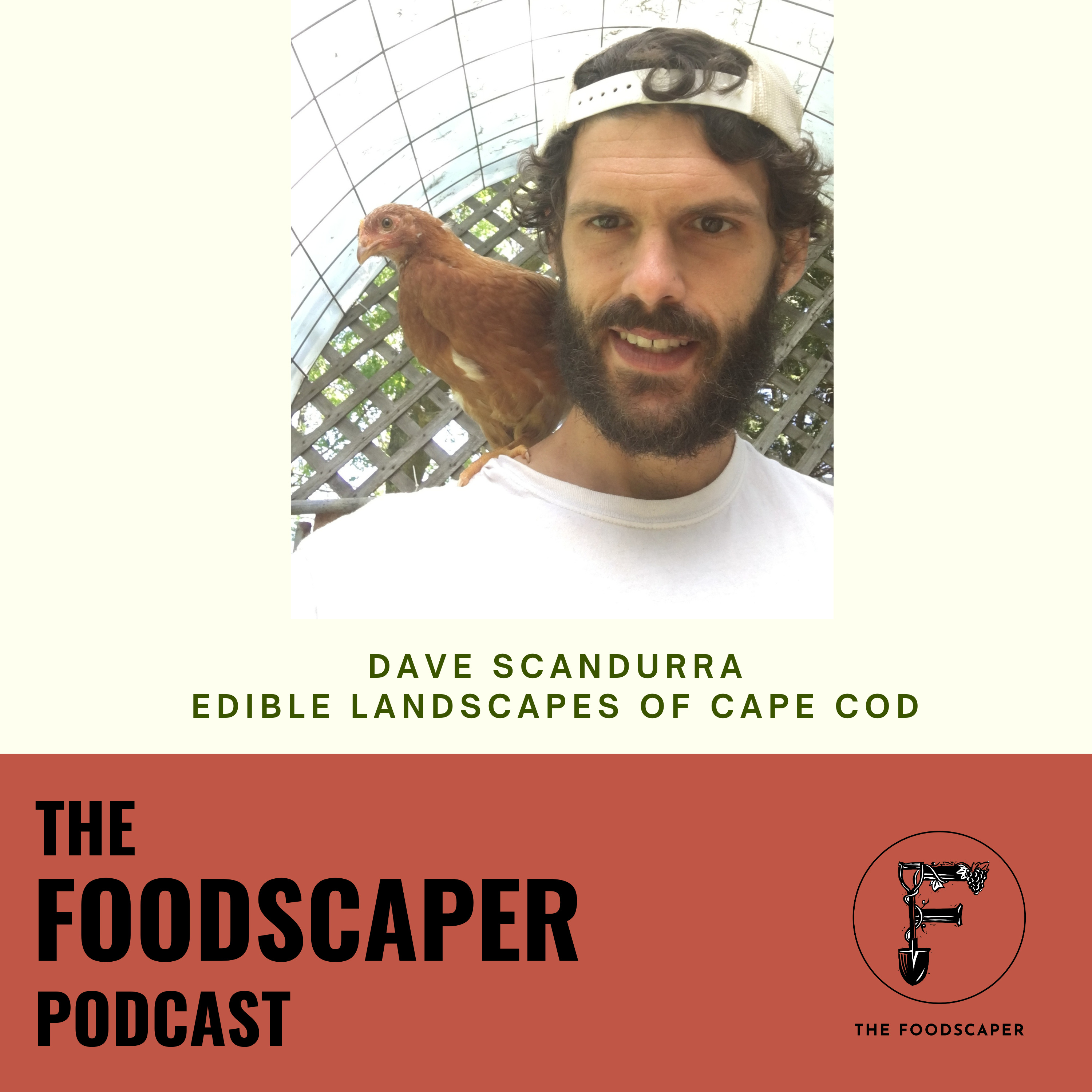 Foodscapers as Educators with Dave Scandurra of Edible Landscapes of Cape Cod episode artwork