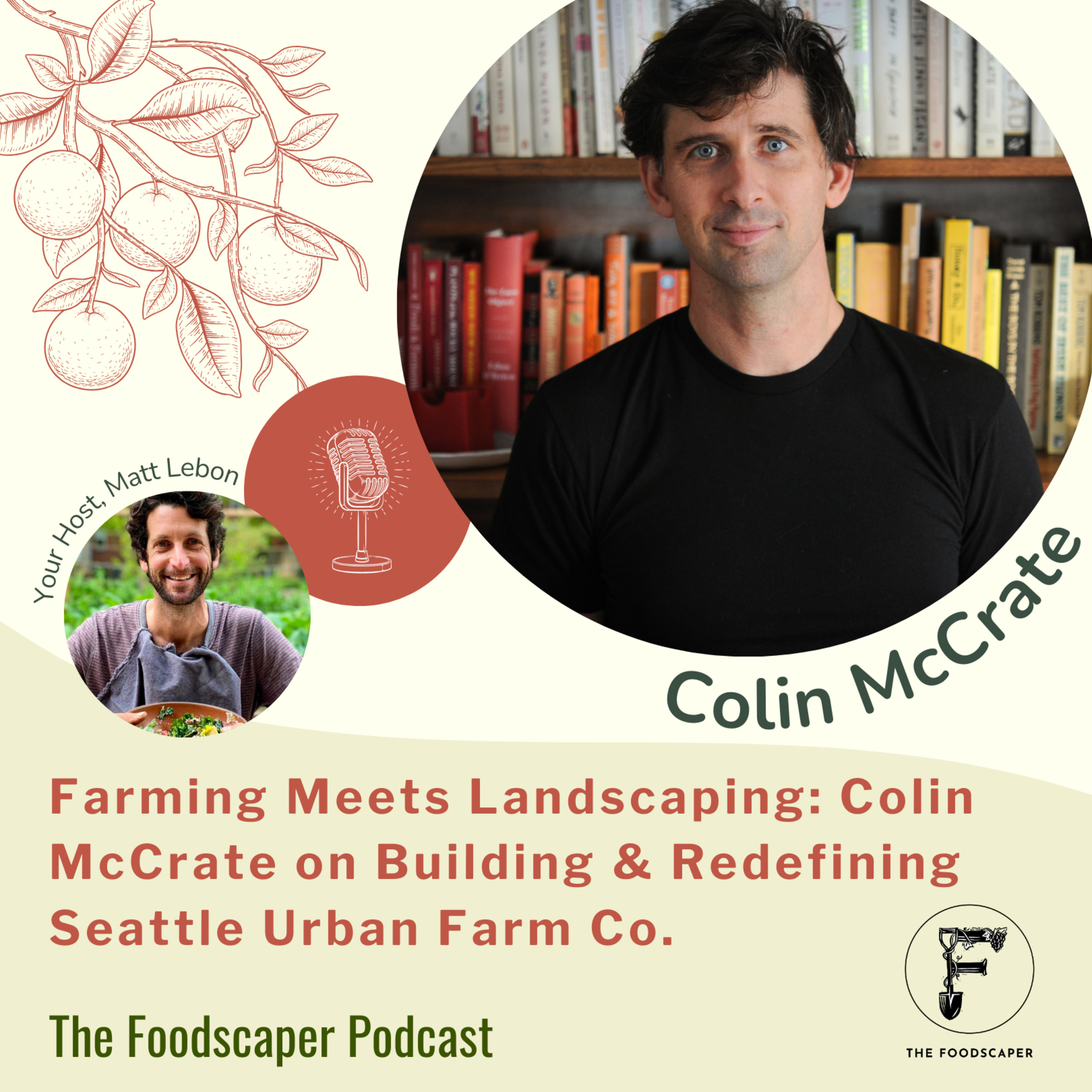 Farming Meets Landscaping: Colin McCrate on Building and Redefining Seattle Urban Farm Co. episode artwork