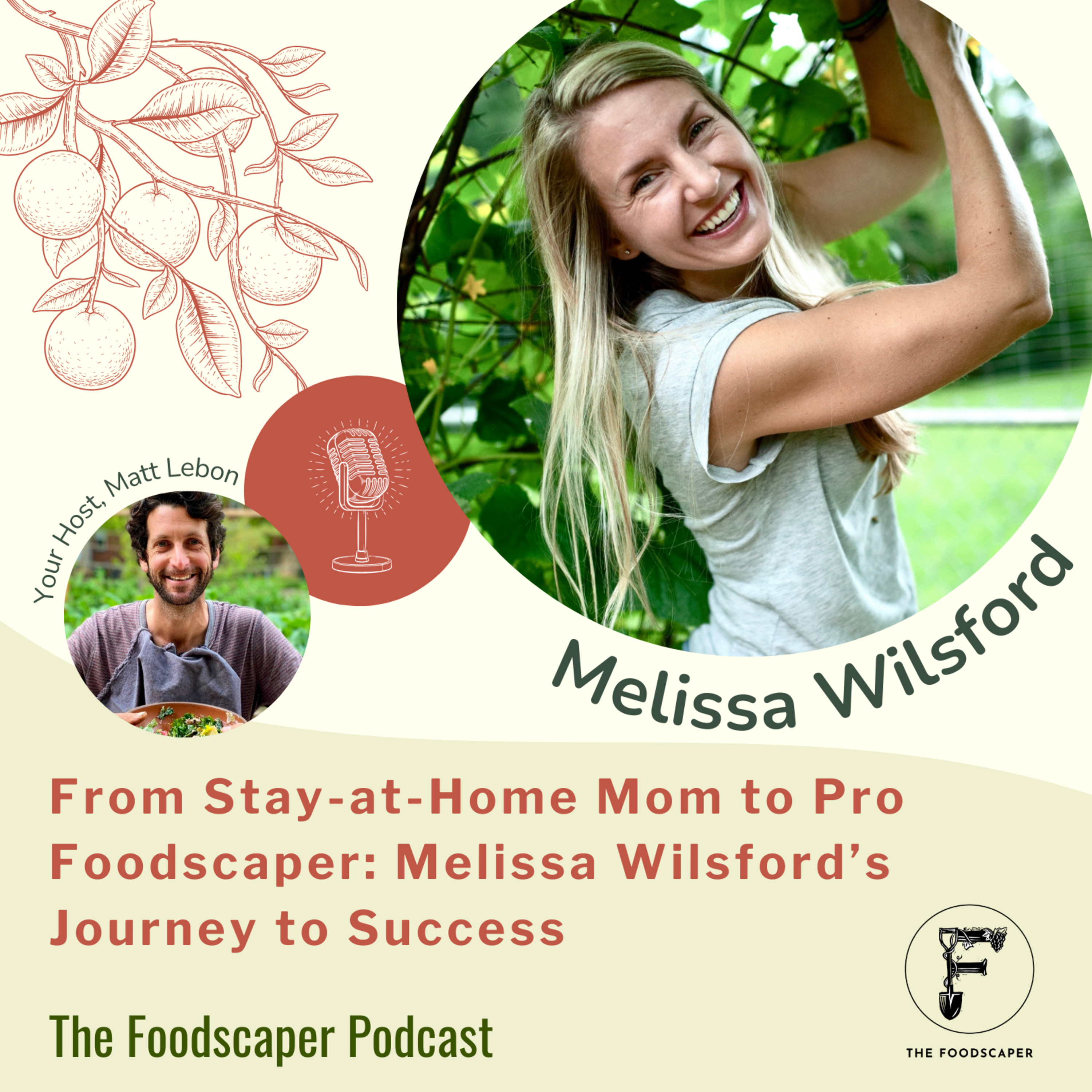 From Stay-at-Home Mom to Pro Foodscaper: Melissa Wilsford's Journey to Success