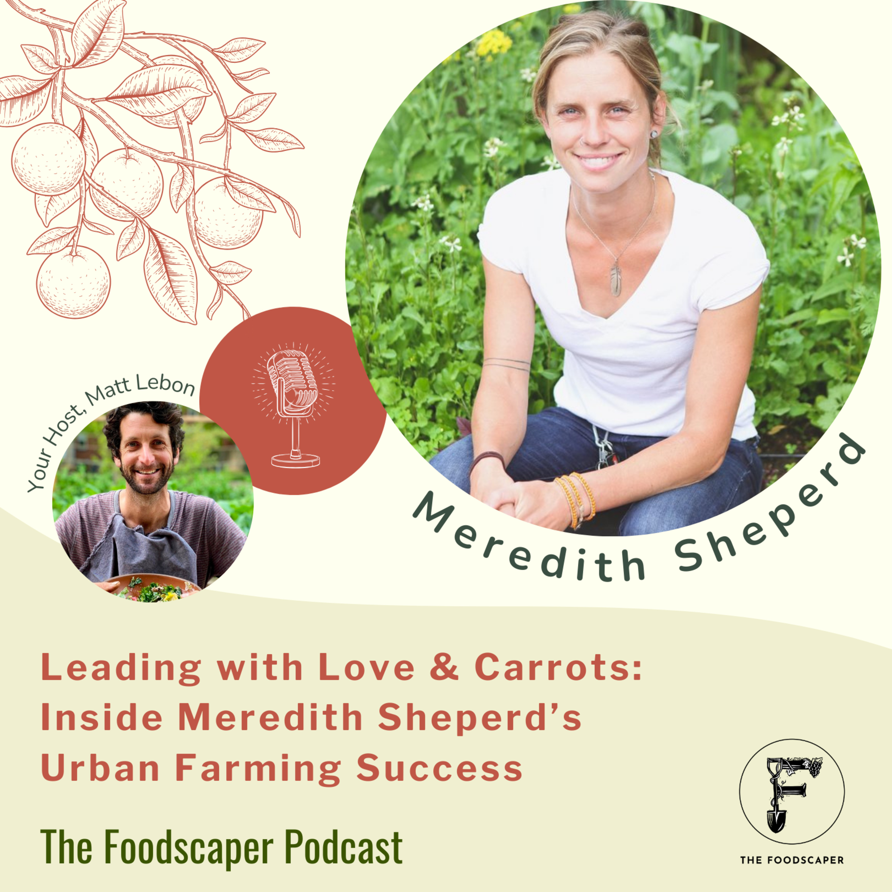 Leading with Love and Carrots: Inside Meredith Sheperd’s Urban Farming Success episode artwork